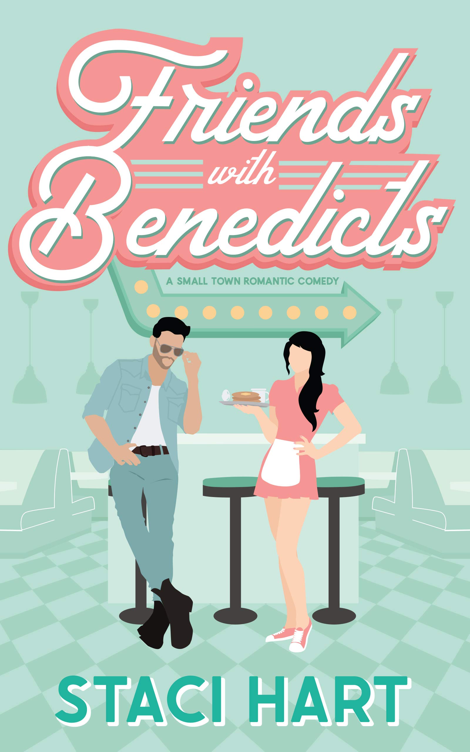 Friends With Benedicts: A Small Town Romantic Comedy