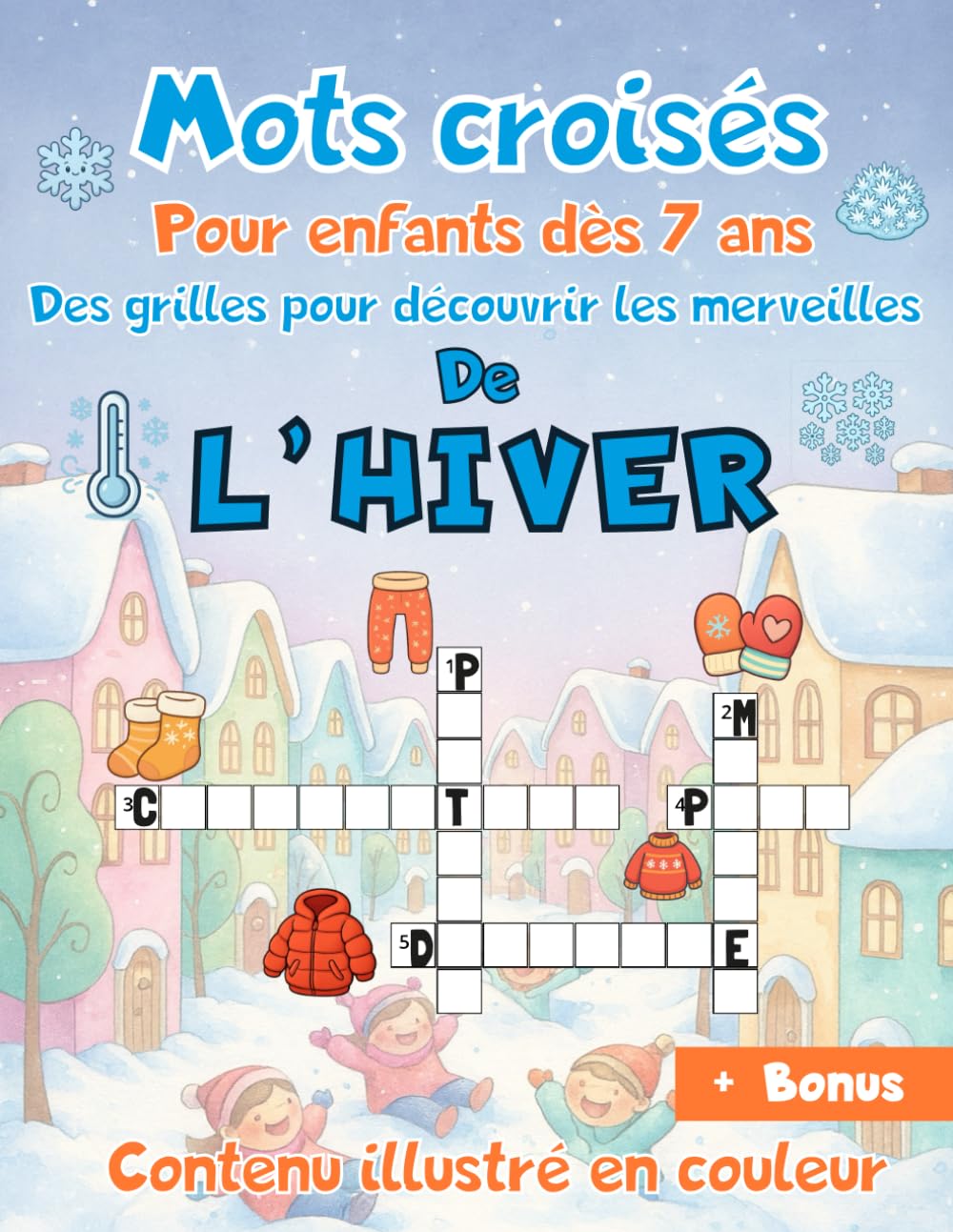 Mots croisés Pour enfants dès 7 ans - Des grilles pour découvrir les merveilles de l’hiver