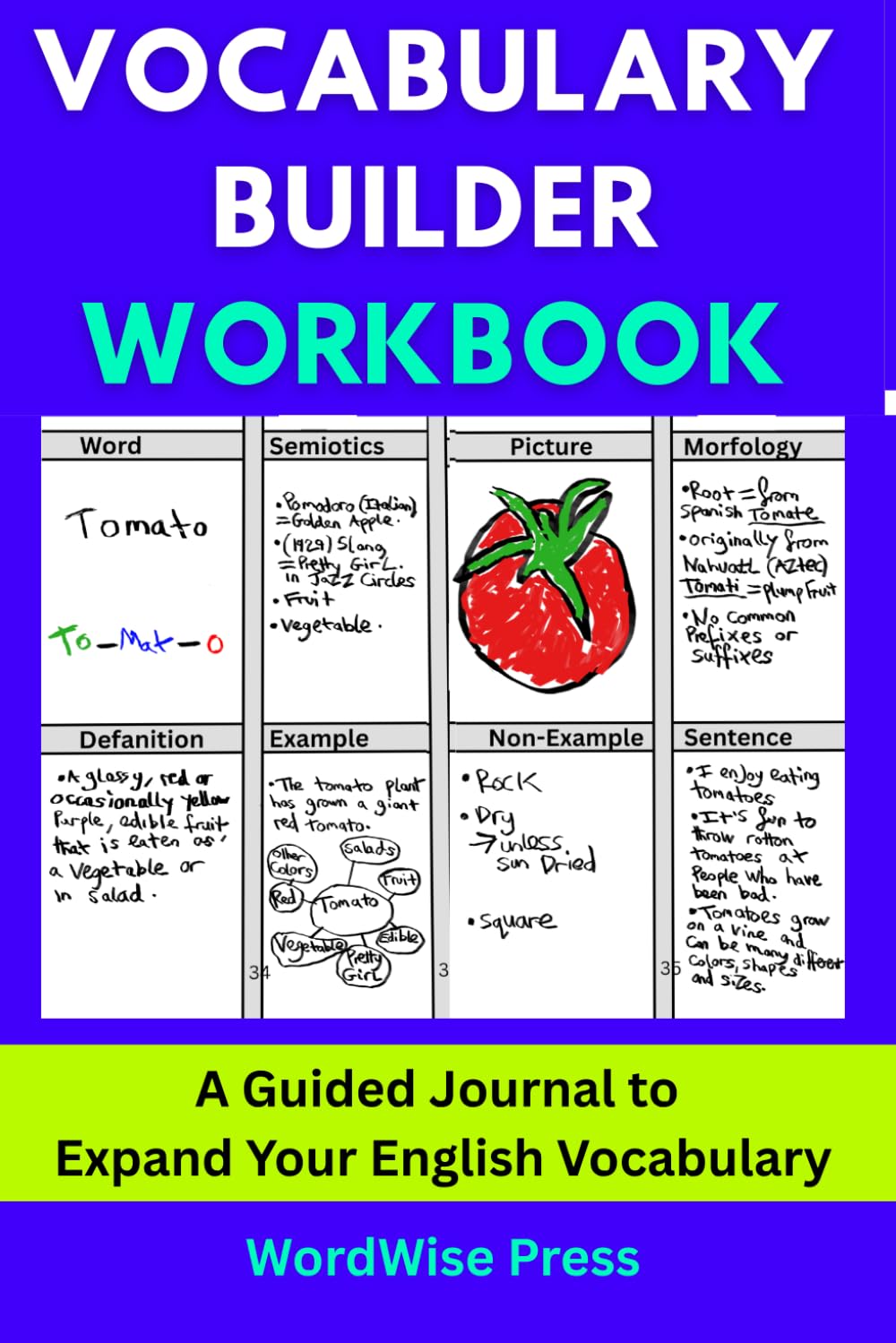 Vocabulary Builder Workbook: A Guided Journal to Expand Your English Vocabulary, Master Word Roots, Improve Spelling, and Build Confidence — For Students, Teens, and Adults