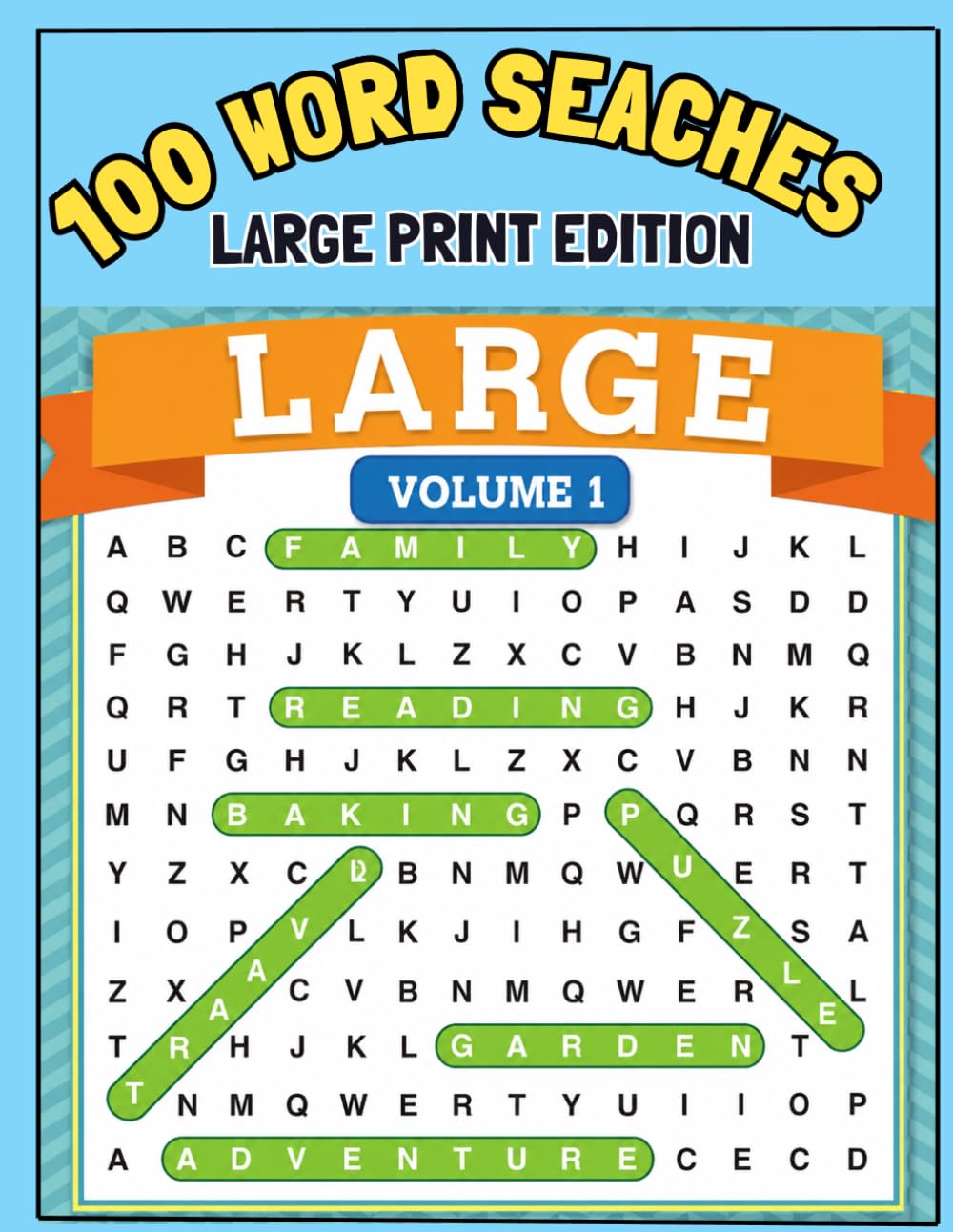 Large Print Word Search Volume 1: 100 Relaxing and Fun Word Search Puzzles for Adults & Seniors (Large Print Puzzle Books)