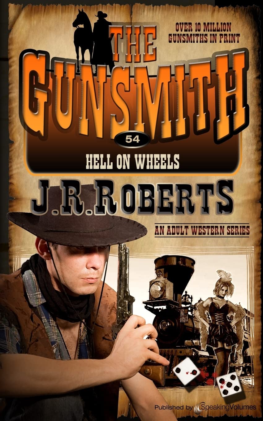 Hell On Wheels: Volume 54 (The Gunsmith)