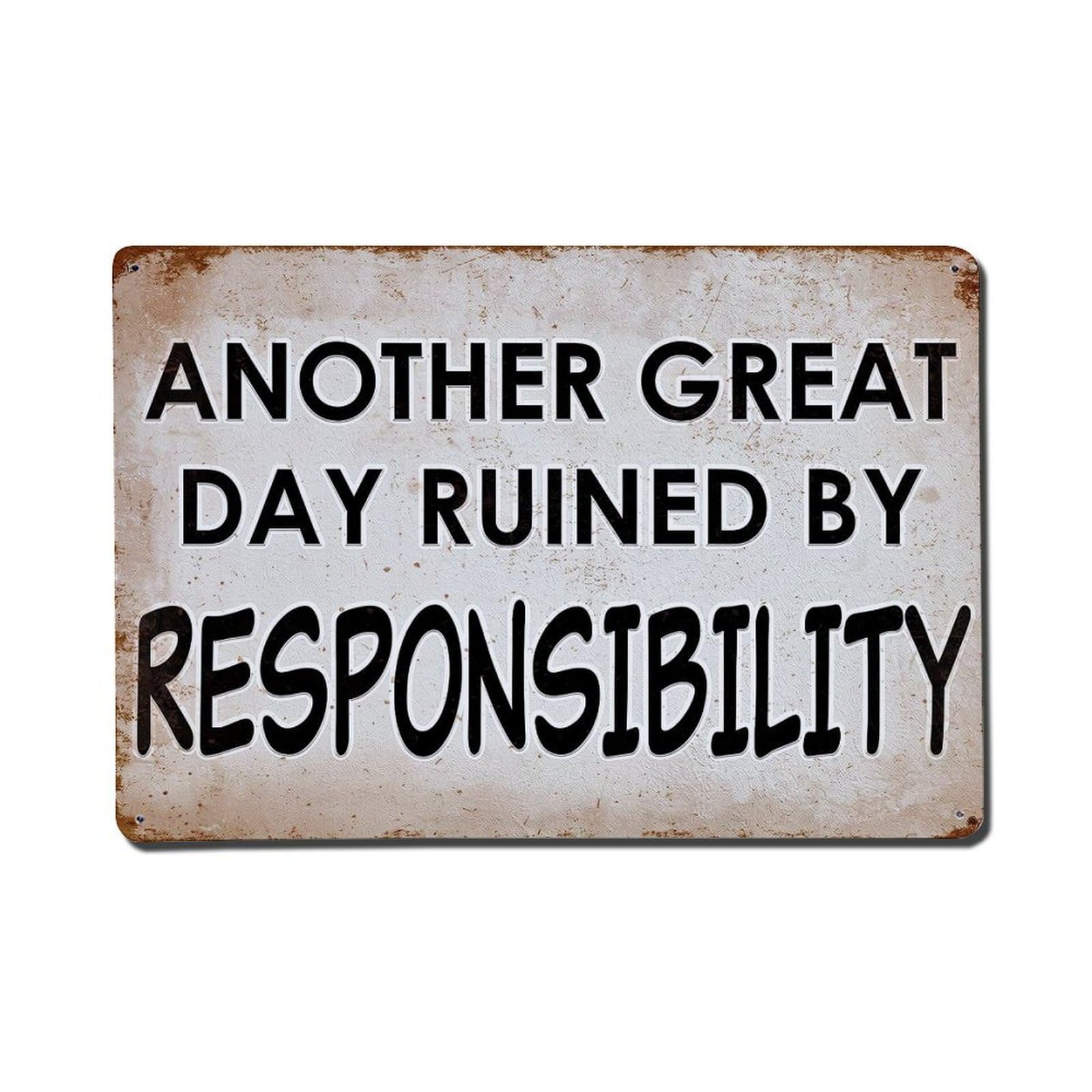 Another Great Day Ruined Metal Tin Sign Plaque