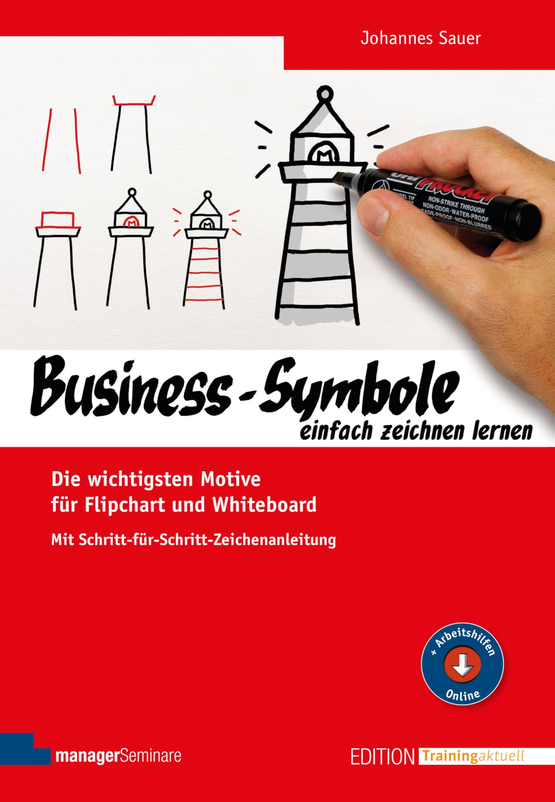 Business-Symbole einfach zeichnen lernen: Die wichtigsten Motive für Flipchart und Whiteboard. Mit Schritt-für-Schritt-Zeichenanleitung (Edition Training aktuell) (German Edition)