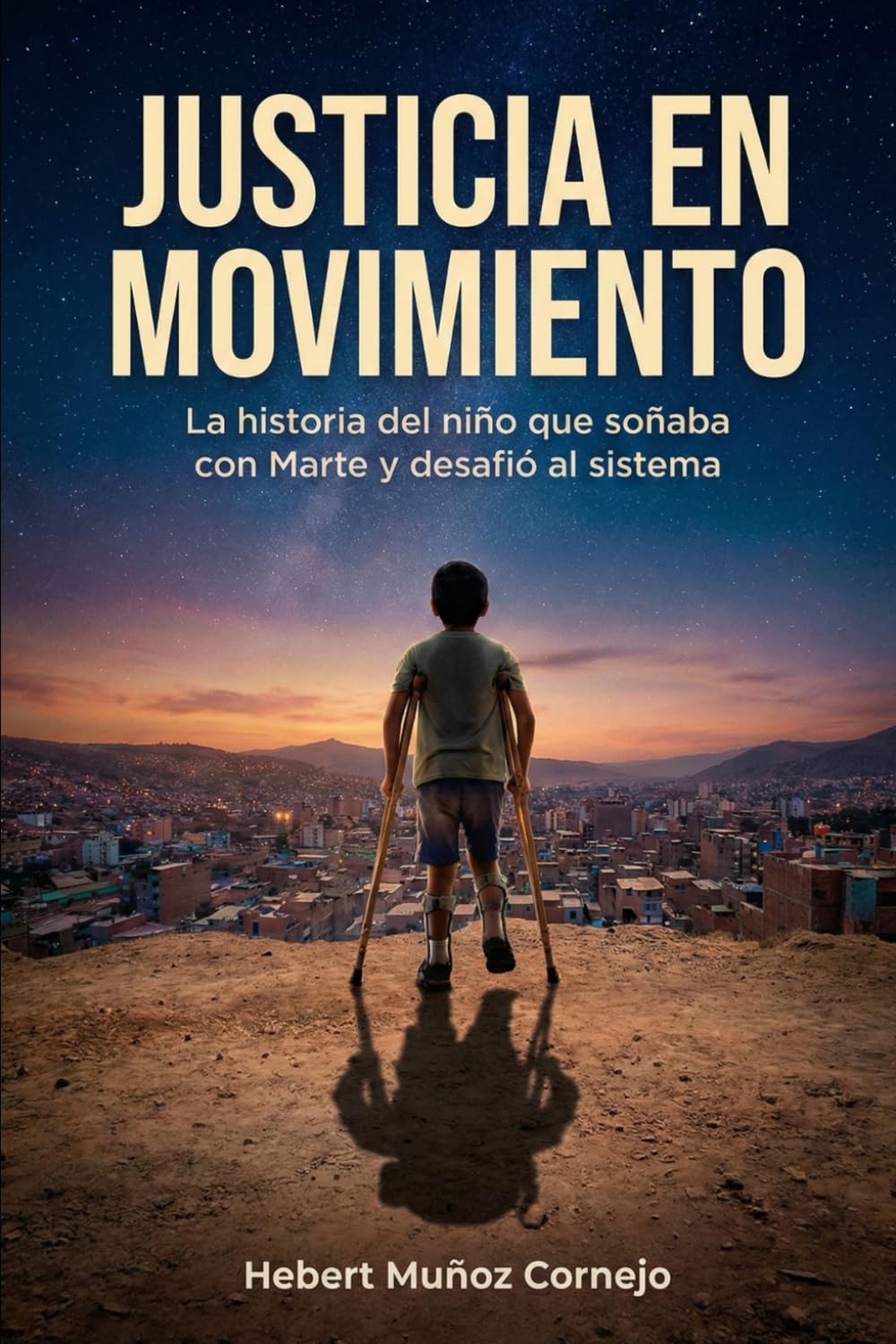 Justicia en Movimiento: La historia del niño que soñaba con Marte y desafió al sistema
