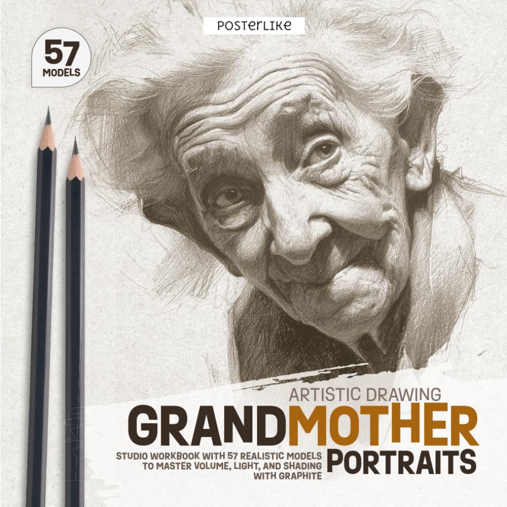 Grandmother Portraits – Artistic Drawing: Studio Workbook with 57 Realistic Models to Master Volume, Light, and Shading with Graphite (Posterlike Portrait Drawing Studio)
