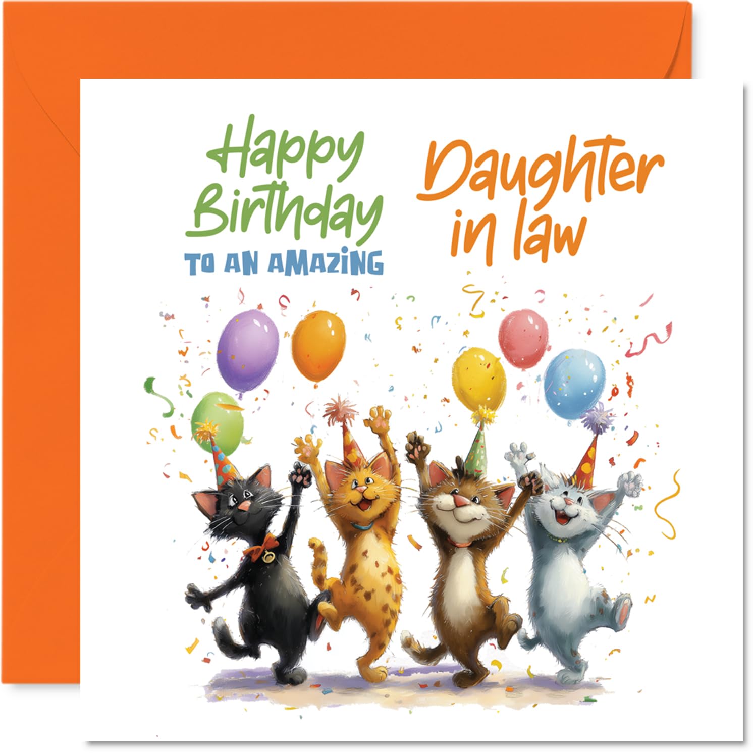 Playful Birthday Card for Daughter in Law - Cats in Party Mode - Four Cheeky Felines with Balloons and Confetti - 145mm Square, Envelope Included