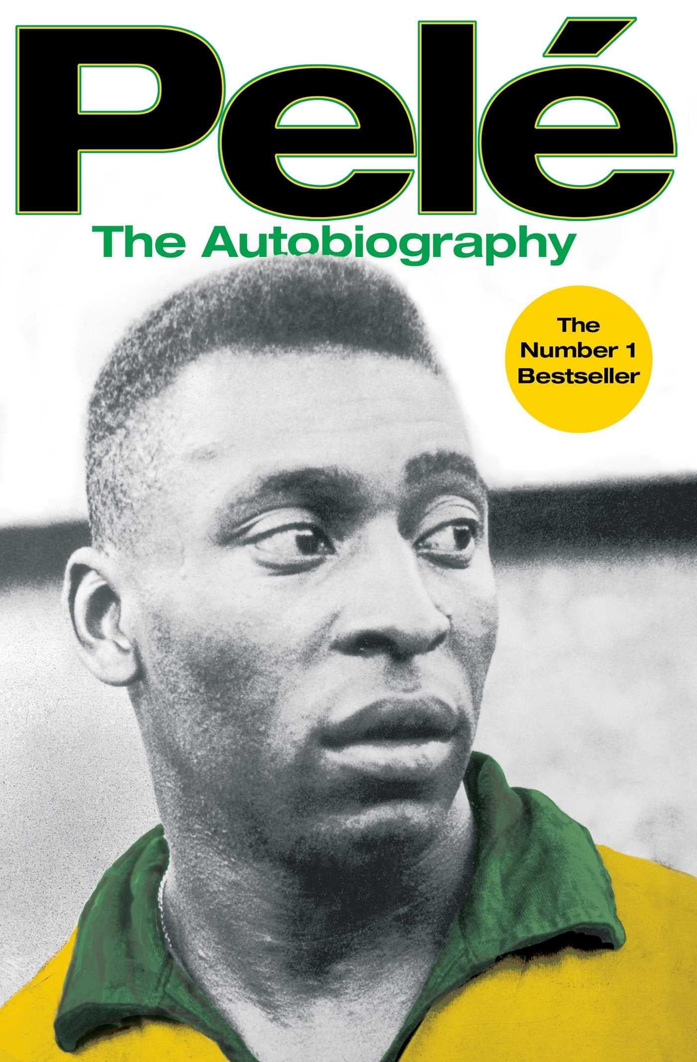 Pelé Autobiography Pele: The Autobiography