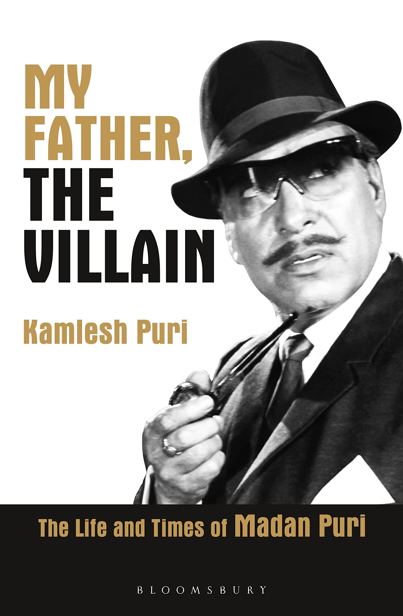 My Father, the Villain: Madan Puri - a biography