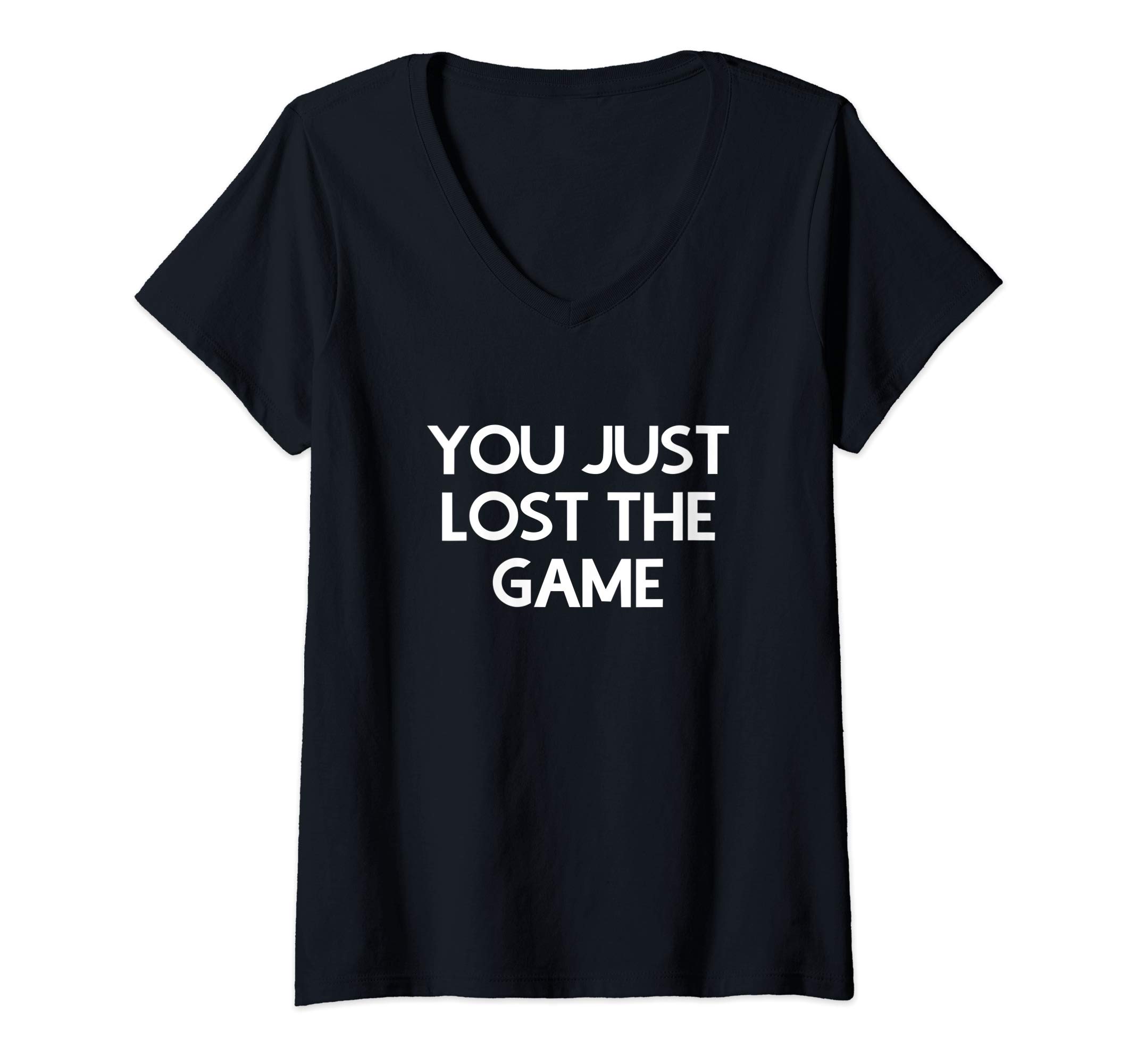 Brightrause TeesWomens You just lost the game V-Neck T-Shirt