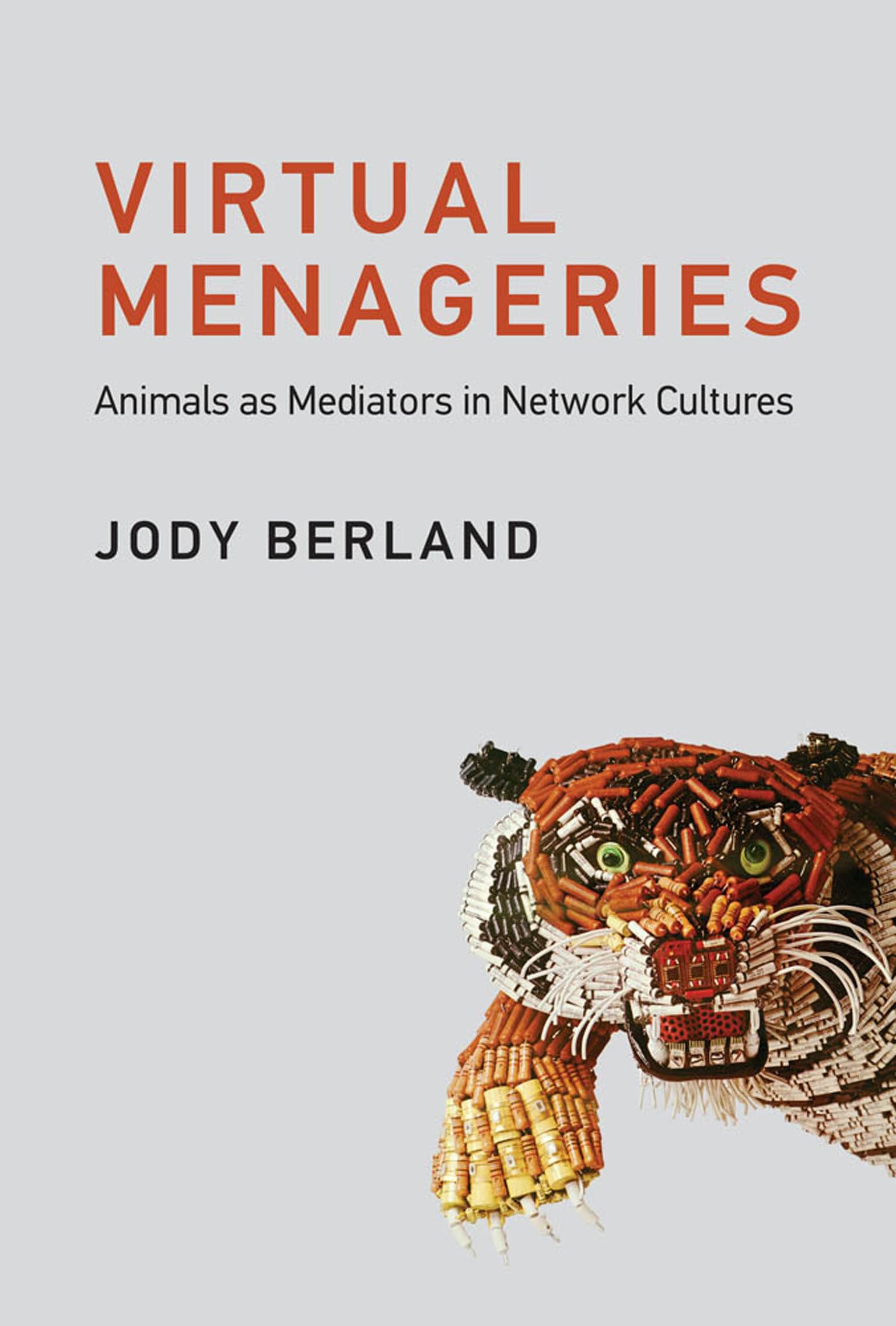 Buy Virtual Menageries : Animals As Mediators In Network Cultures — BookShops.in