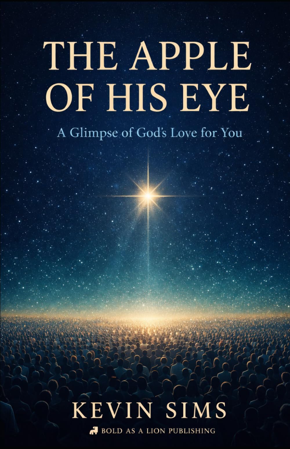 The Apple of His Eye: A Glimpse of God's Love for You
