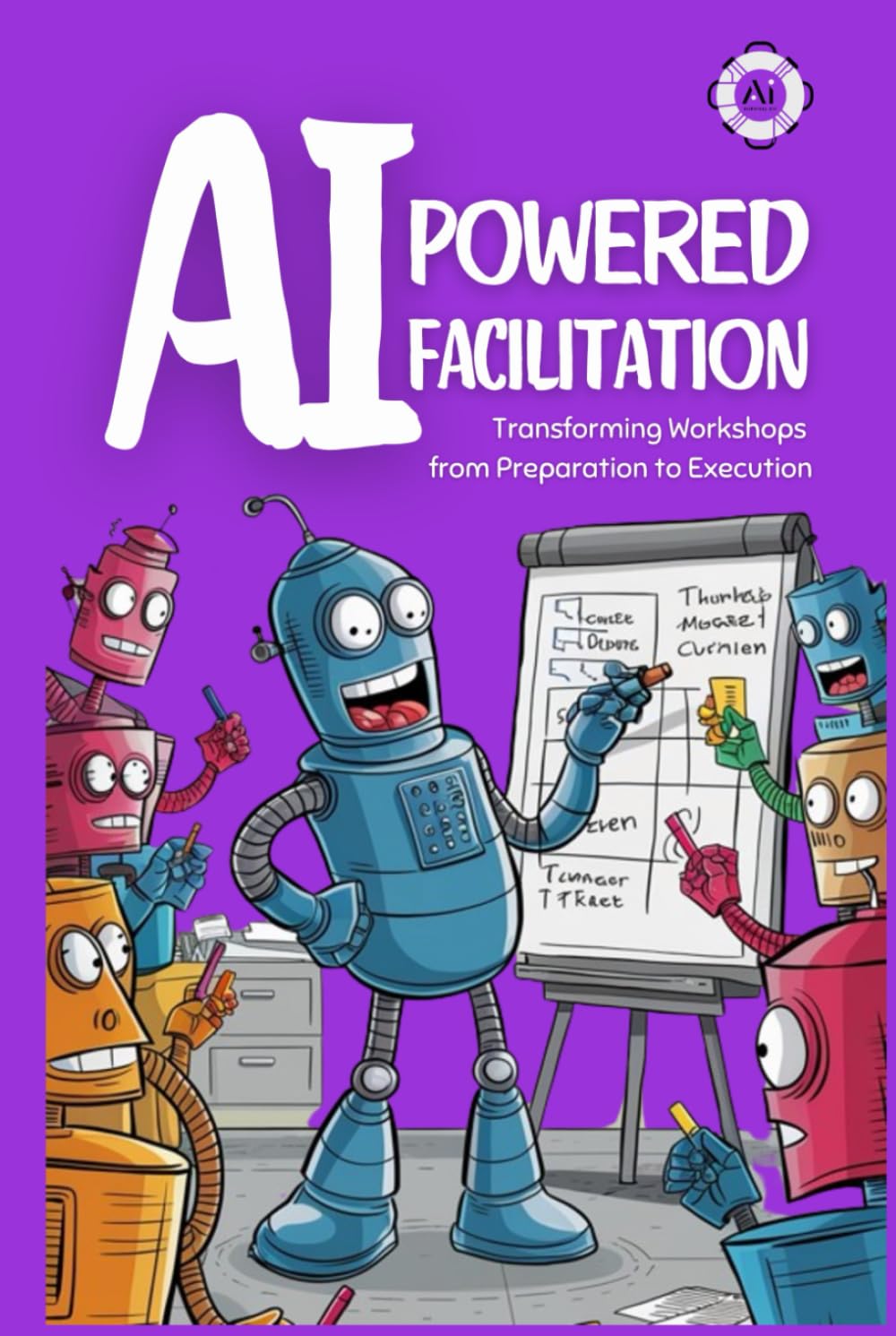 AI-Powered Facilitation: Transforming Workshops from Preparation to Execution
