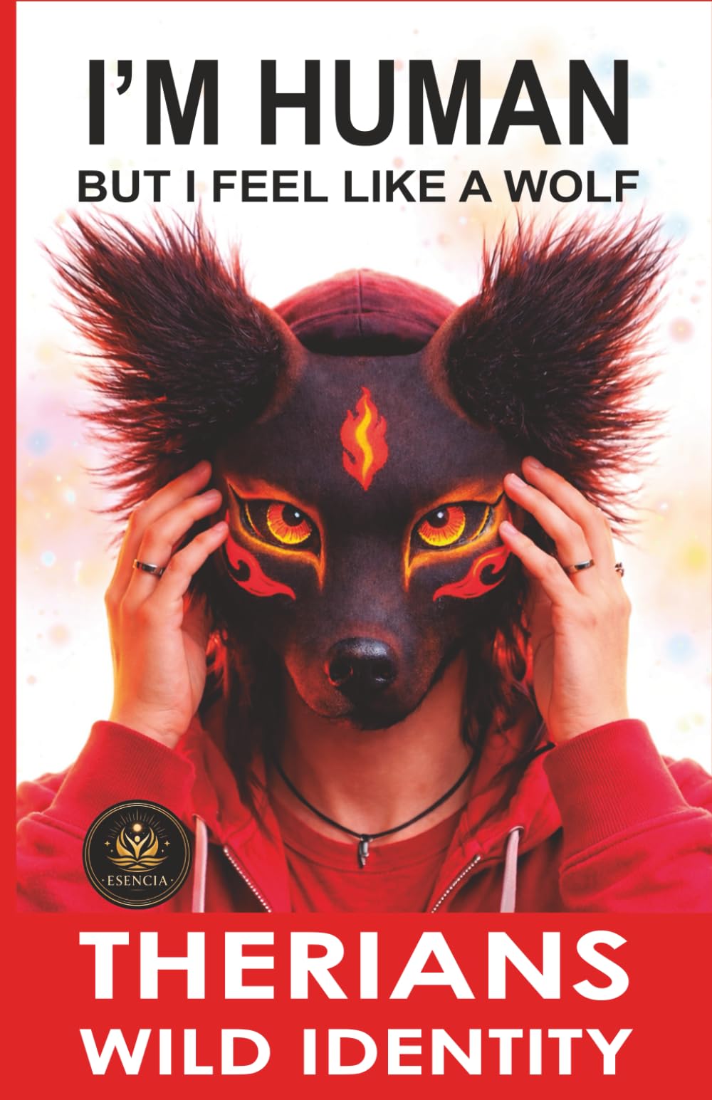 I’M HUMAN… BUT I FEEL LIKE A WOLF: The Therian Phenomenon Explained from the Inside (THERIANS: WILD IDENTITY)
