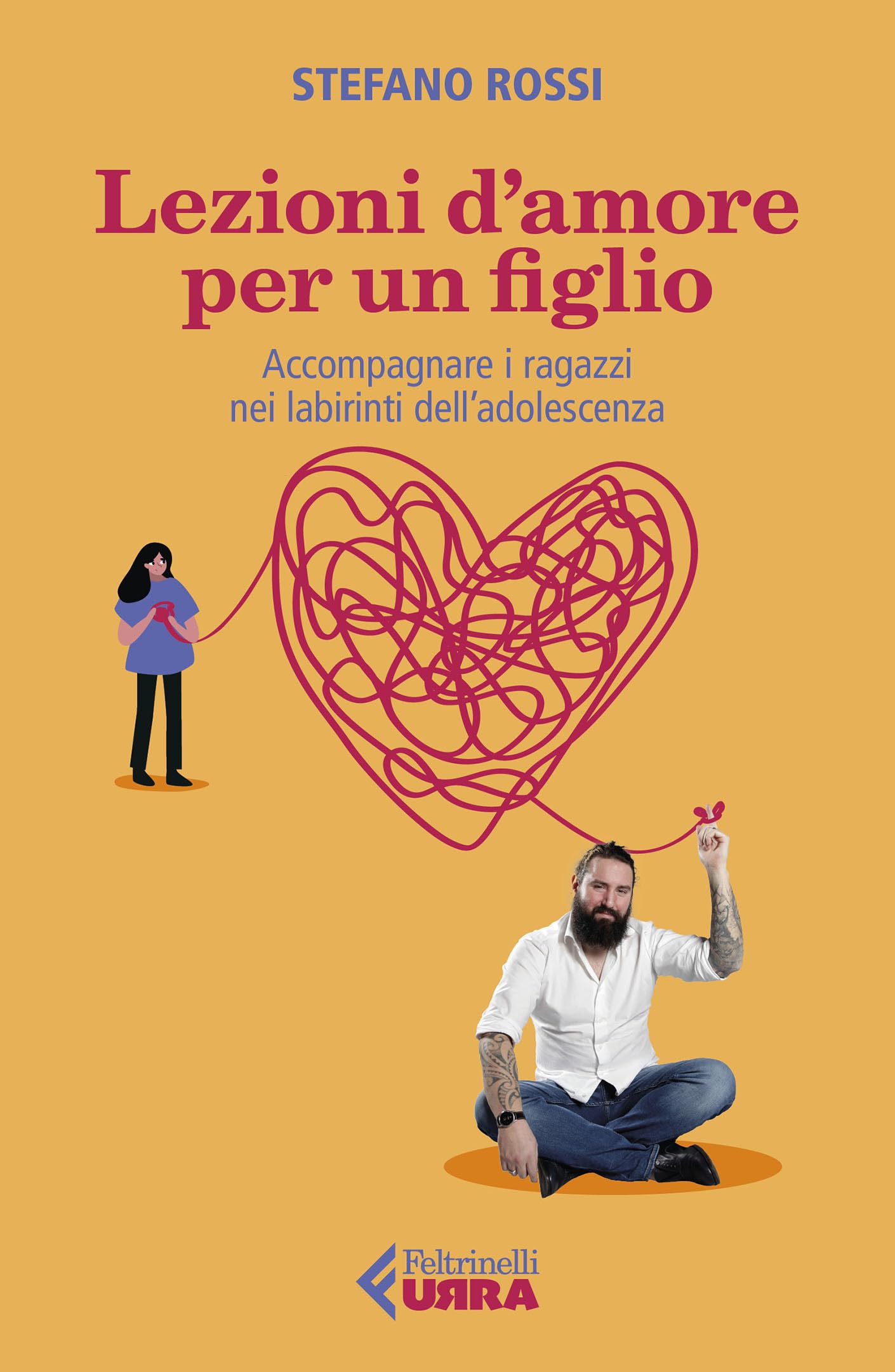 Lezioni d'amore per un figlio: Accompagnare i ragazzi nei labirinti dell'adolescenza (Italian Edition)