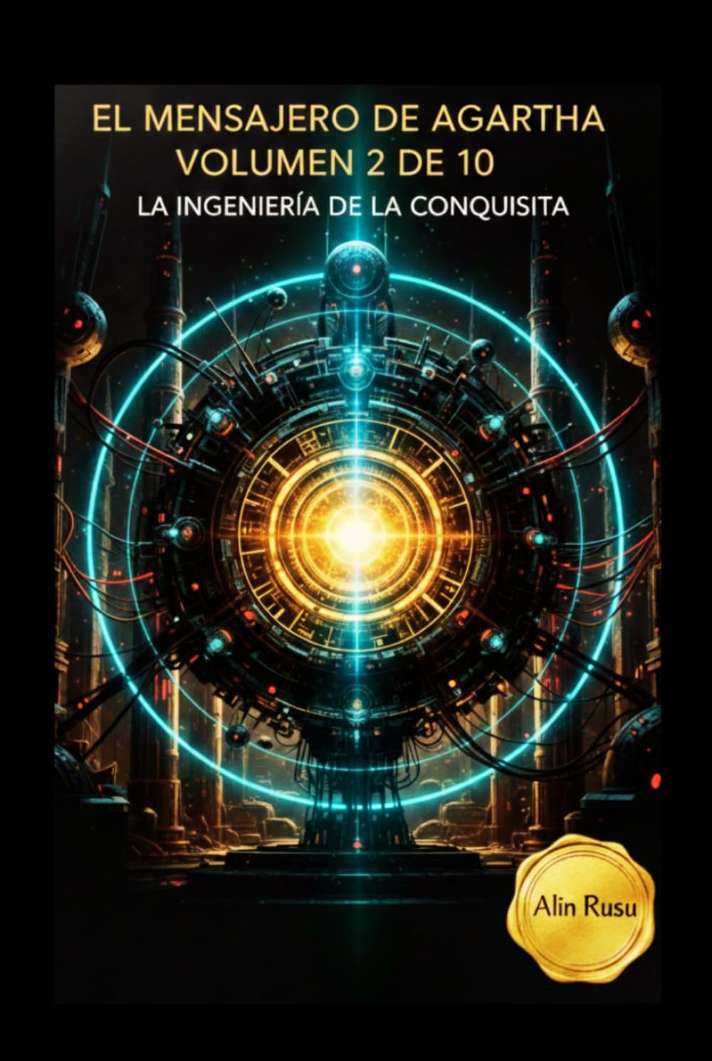 EL MENSAJERO DE AGARTHA: La ingeniería de la conquista