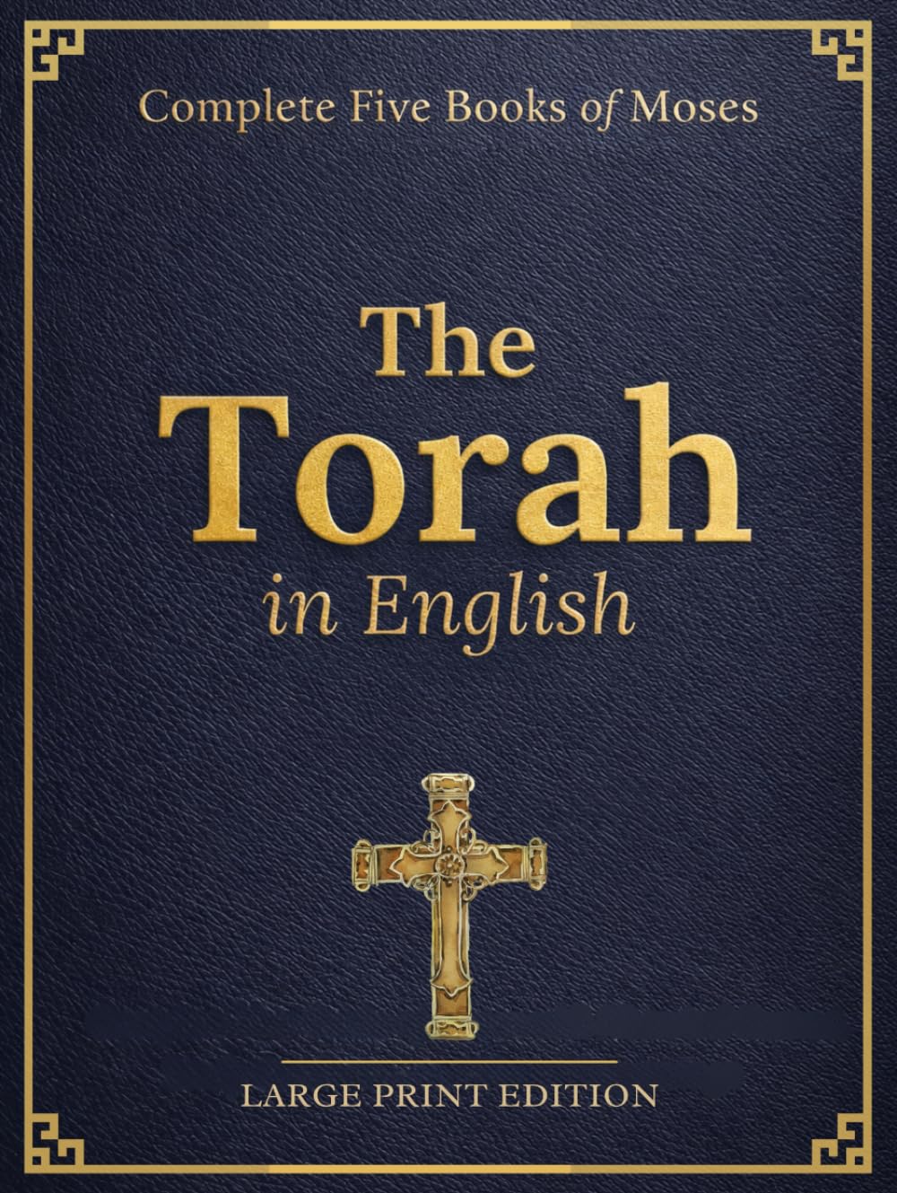 The Torah in English Large Print (Illustrated): Complete Five Books of Moses with Historical Context, Study Guidance, and Visual Engravings