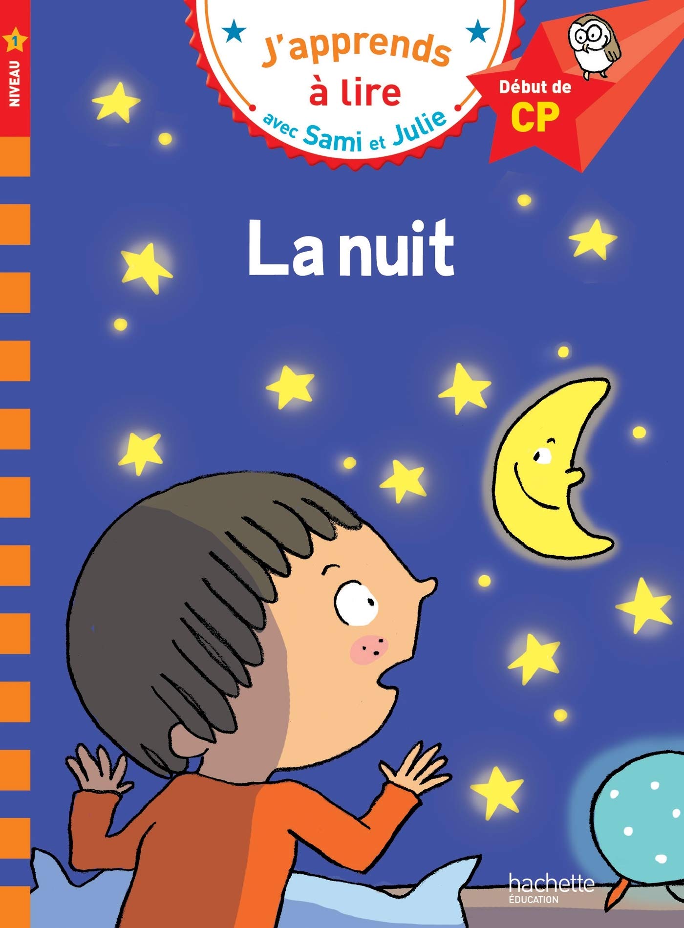 Hachette Sami et Julie CP Niveau 1 La nuit