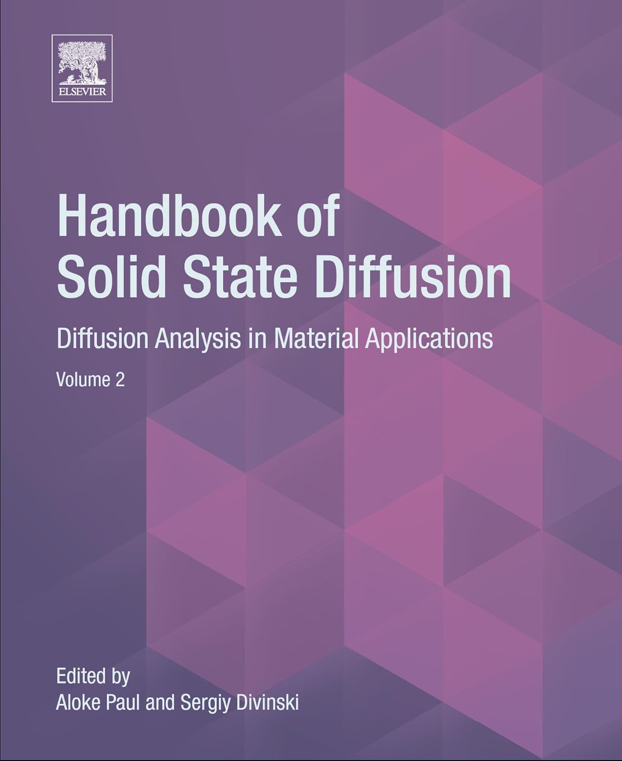 Handbook of Solid State Diffusion: Volume 2: Diffusion Analysis in ...