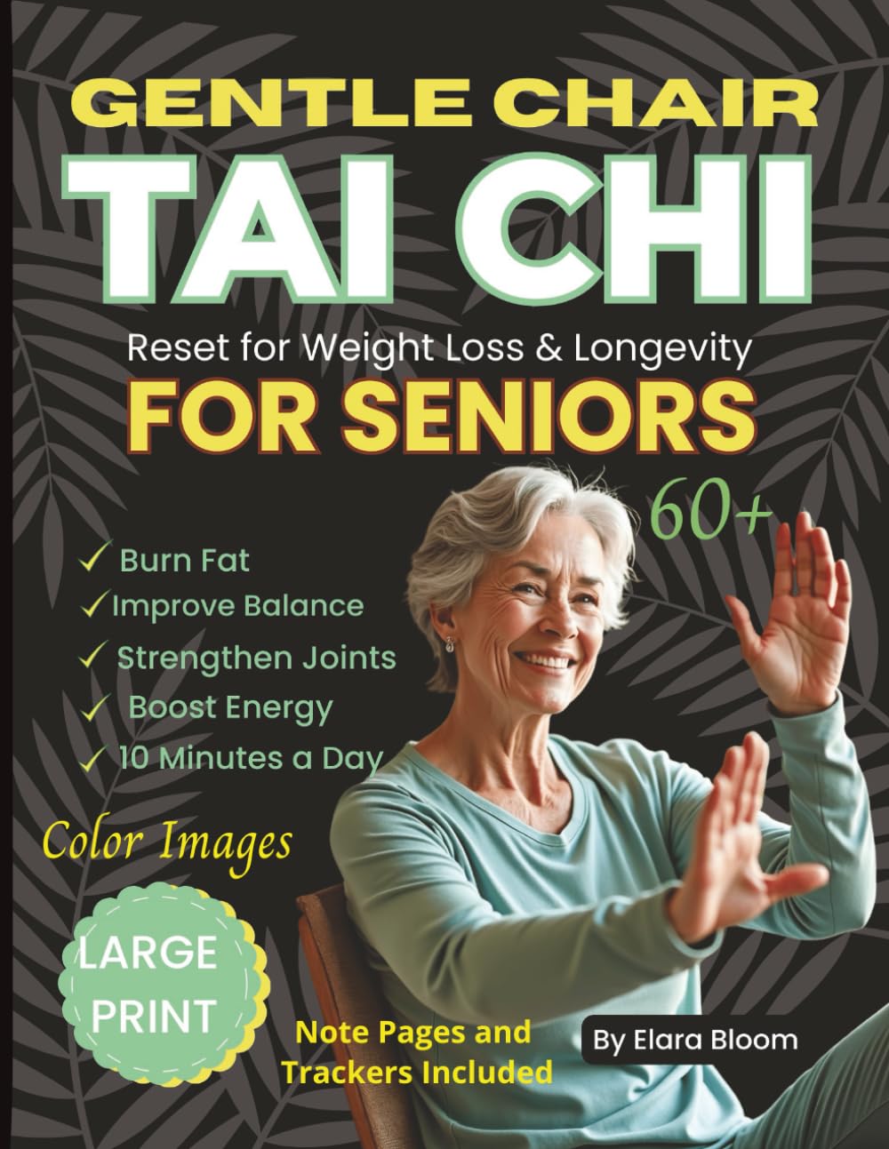 Gentle Chair Tai Chi Reset For Weight Loss & Longevity for Seniors: Large Print, 60+: A 28-Day Beginner & Senior-friendly Program to Burn fat, Improve ... Pages (Gentle Tai Chi for Every Body Series)