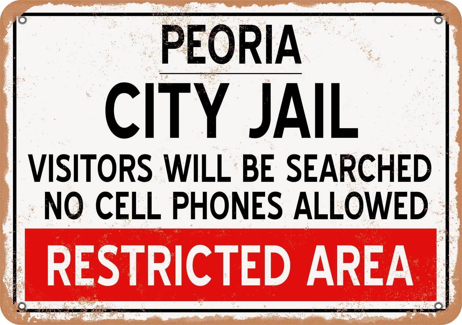 Miaomansenstore Metal Sign - City Jail Of Peoria Reproduction - Vintage Rusty Look Home Decor