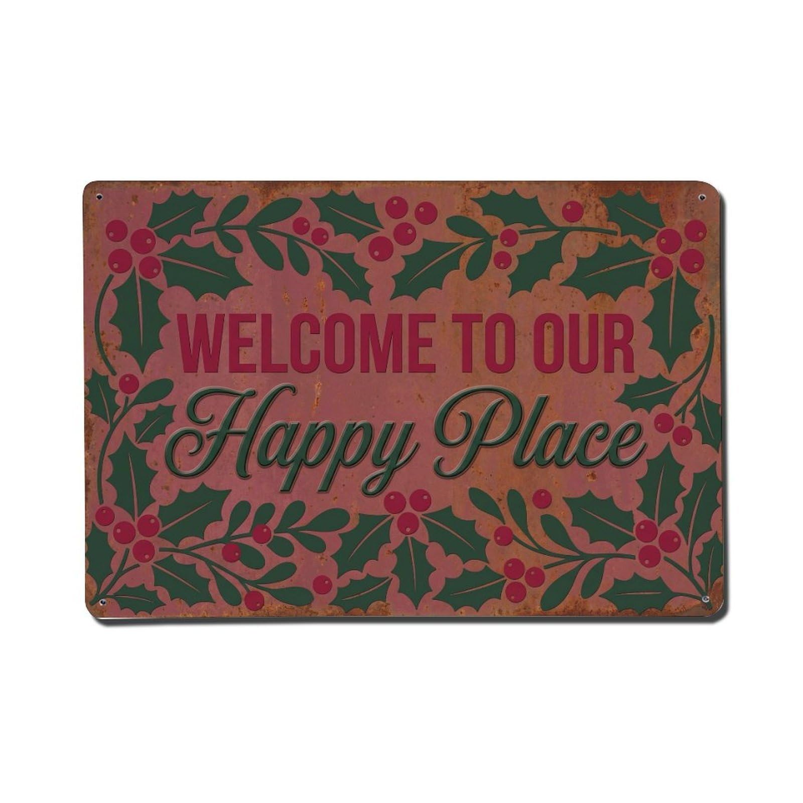 Fqnyr Style Welcome To Our Happy Place Holly Berry Metal Tin Sign Plaque Wall Decor For Cafe, Club Bar, Office, Home Garden Metal Poster 8X12inch