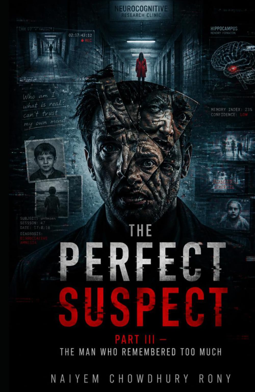 The Perfect Suspect: PART III — THE MAN WHO REMEMBERED TOO MUCH