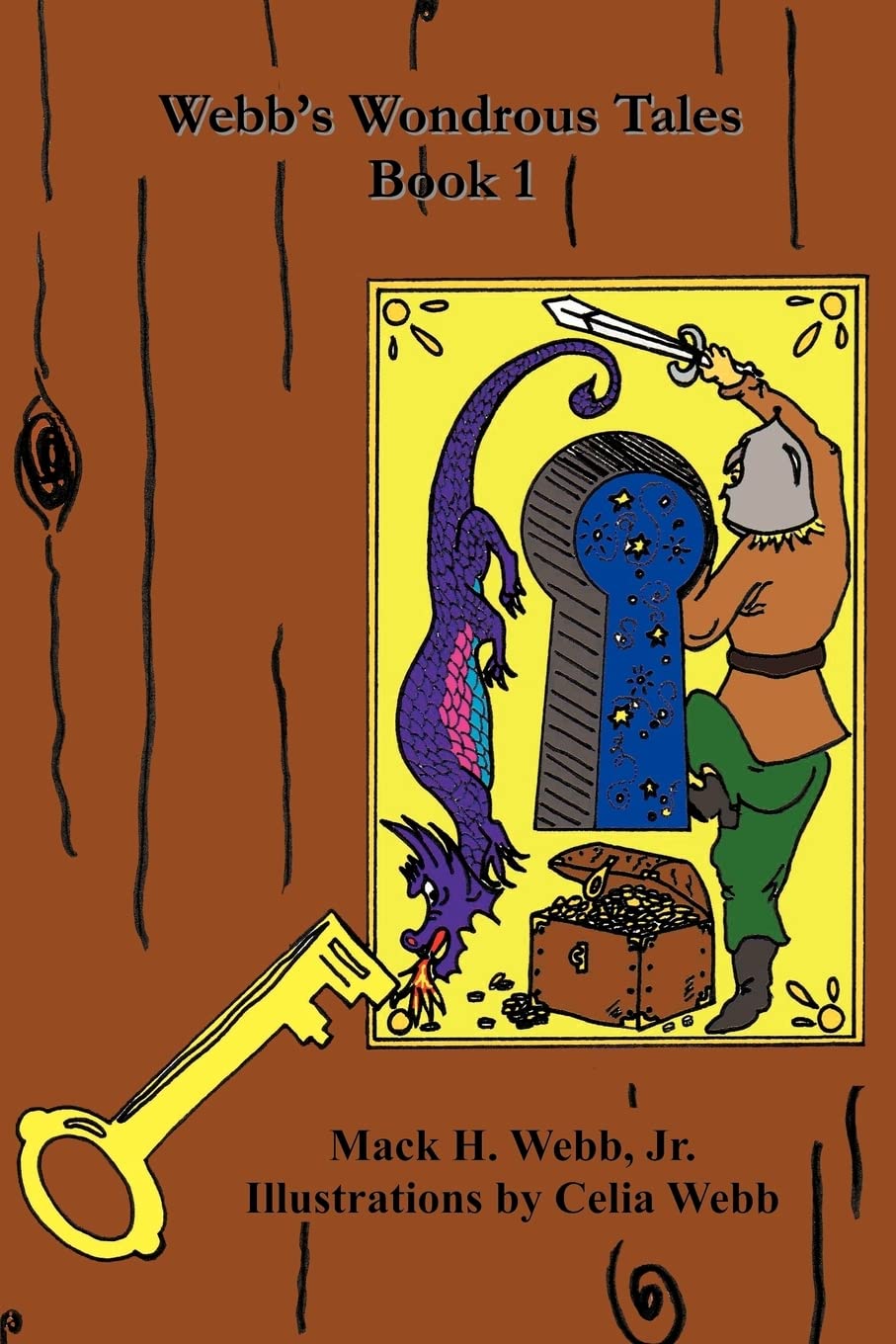 Webb's Wondrous Tales: Book 1 (1): Webb, Mack Henry, Webb, Celia ...