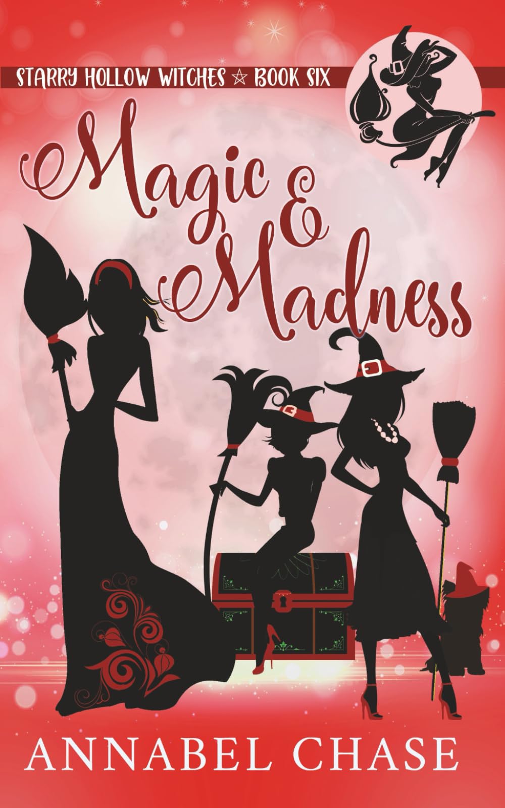 Magic & Madness: 6 (Starry Hollow Witches)