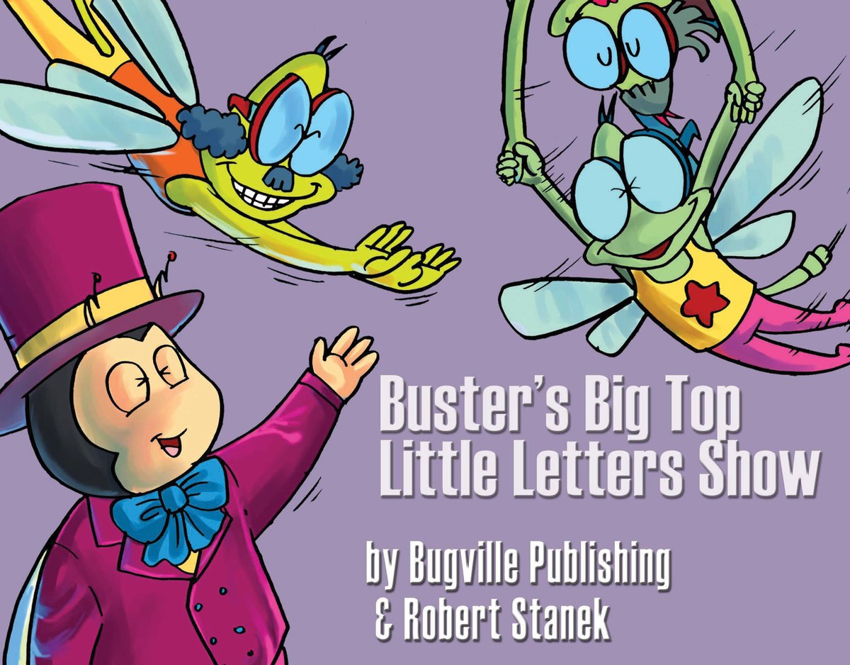 Buster's Big Top Little "abc" Letters Show (Bugville Critters, Bugville Jr Book 6)