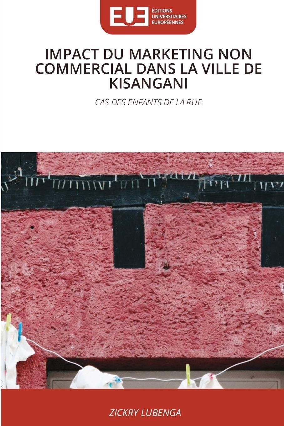 Impact Du Marketing Non Commercial Dans La Ville de Kisangani: CAS DES ENFANTS DE LA RUE