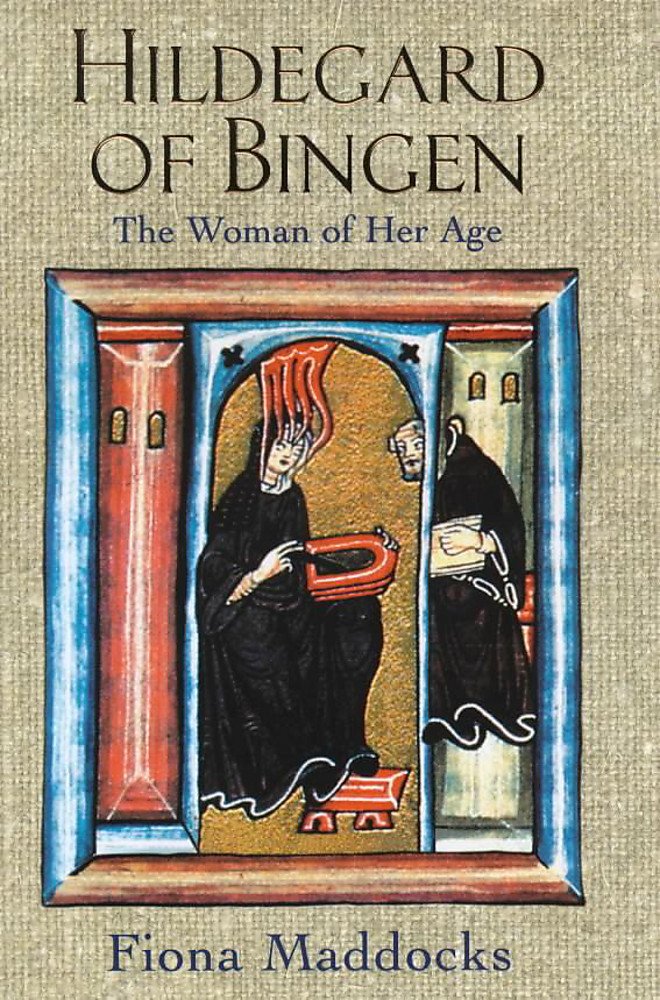 Hildegard of Bingen: The Woman of Her Age