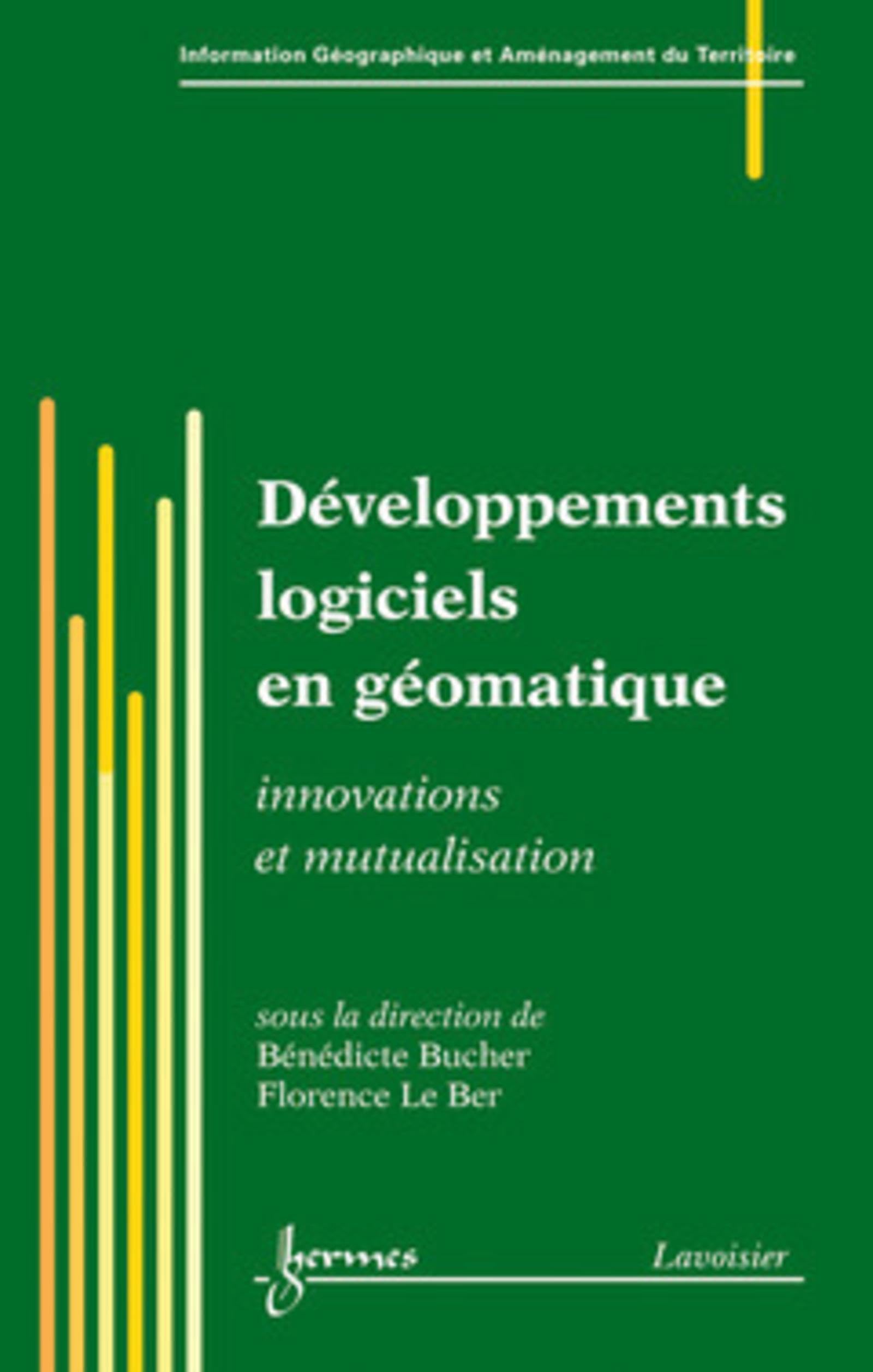 Développements logiciels en géomatique: Innovations et mutualisation