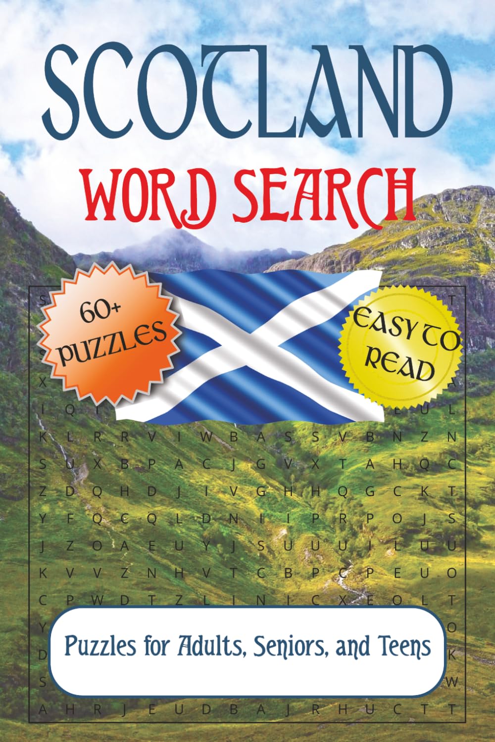 Scotland Word Search Puzzle Book: Scotland Word Search Puzzle Book: Word Searches with Easy to Read Print about Castles, Lochs, Clans and More | 6x9 ... Fun Gift for Vacations, Holidays & Free Time