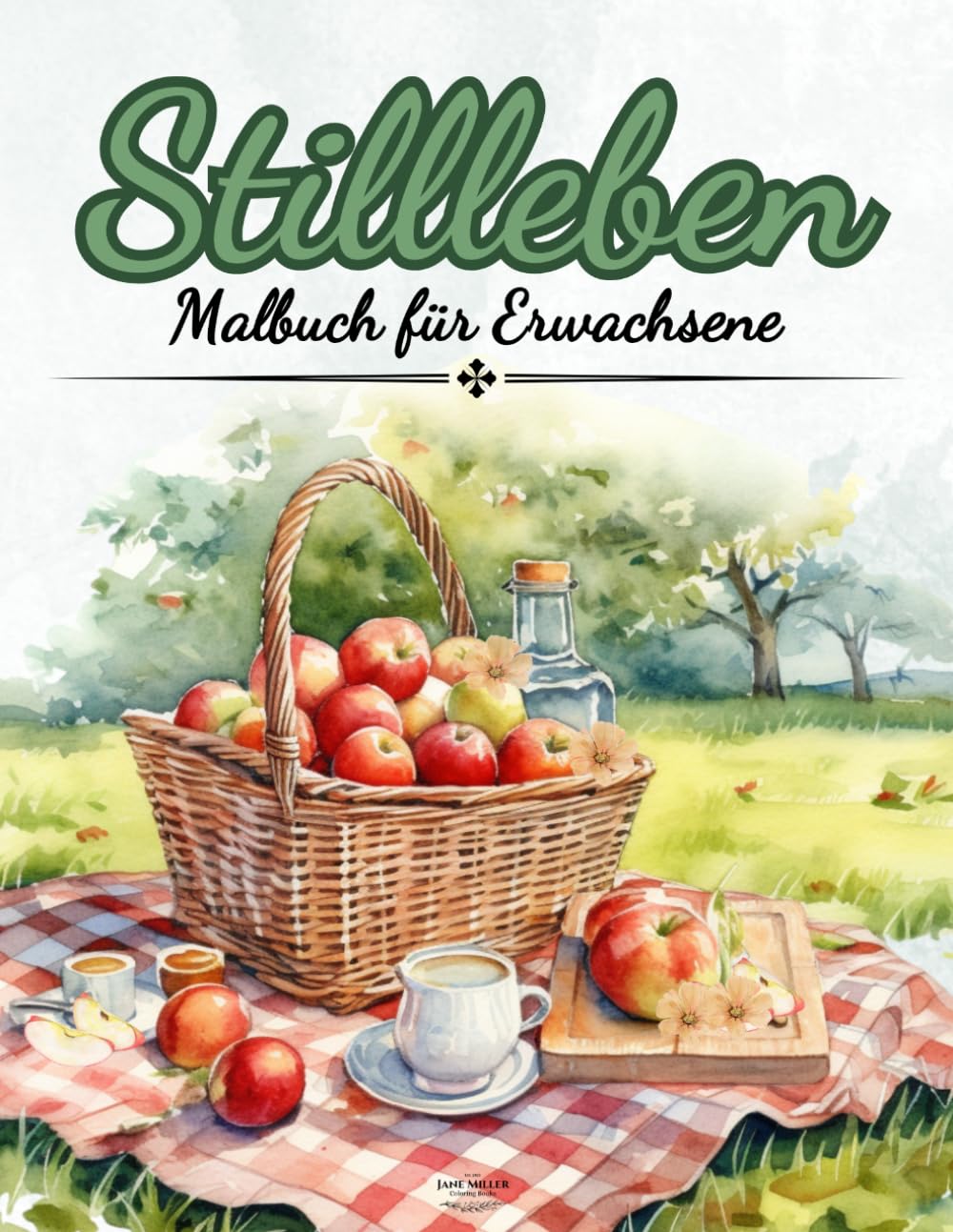 Stillleben Malbuch für Erwachsene: Entspannende und detailreiche Motive zur Stressbewältigung und Kreativität
