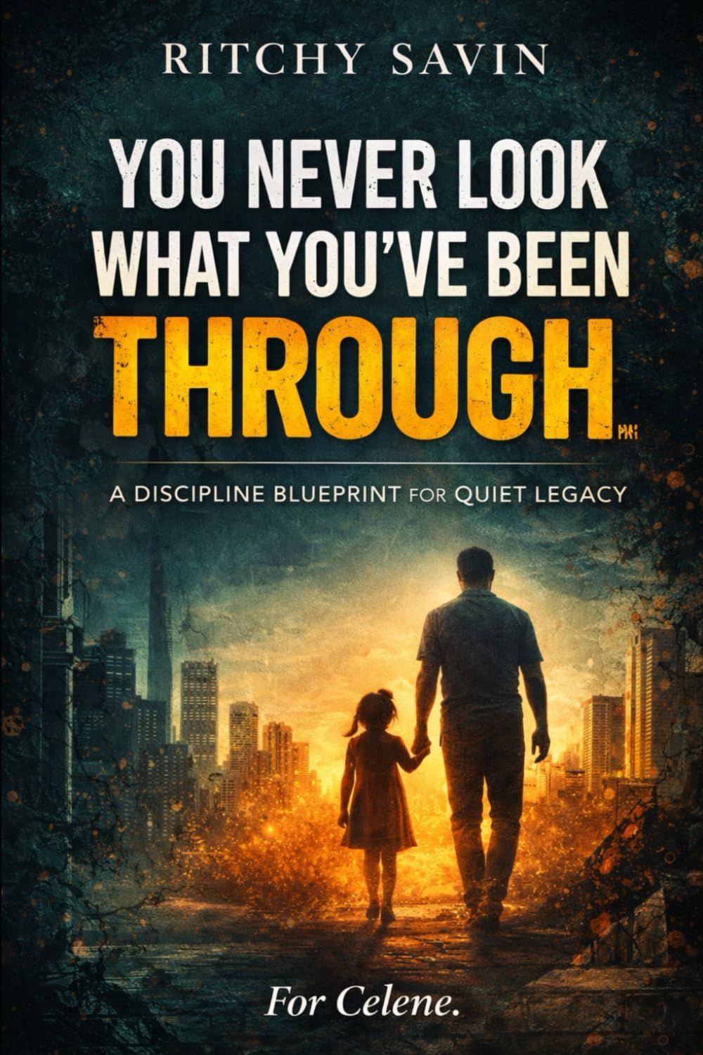 You Never Look Like What You've Been Through