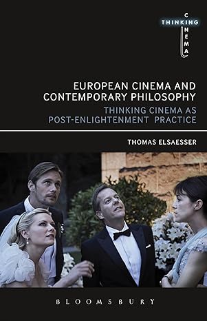 European Cinema and Continental Philosophy: Film As Thought Experiment (Thinking Cinema) book cover