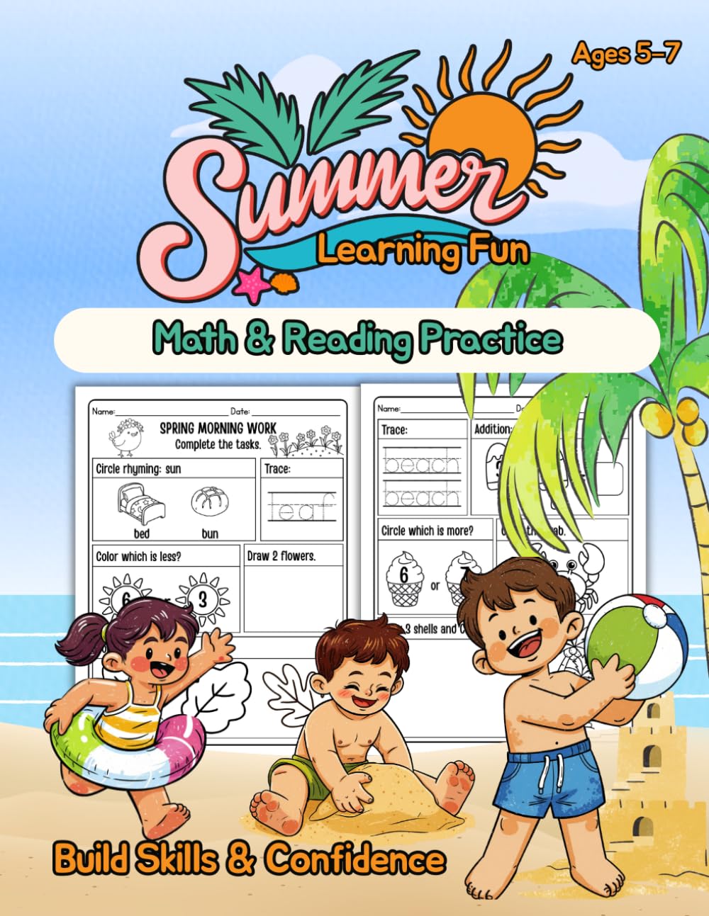 Summer Learning Workbook for Kids Ages 5–7: Math and ELA Review for Kindergarten and 1st Grade with Addition, Phonics, Sight Words and Daily Practice