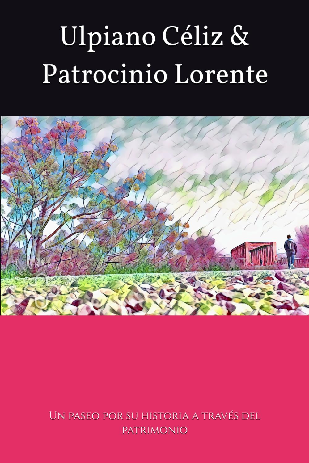 Alguazas en la memoria.: Un paseo por su historia a través del patrimonio