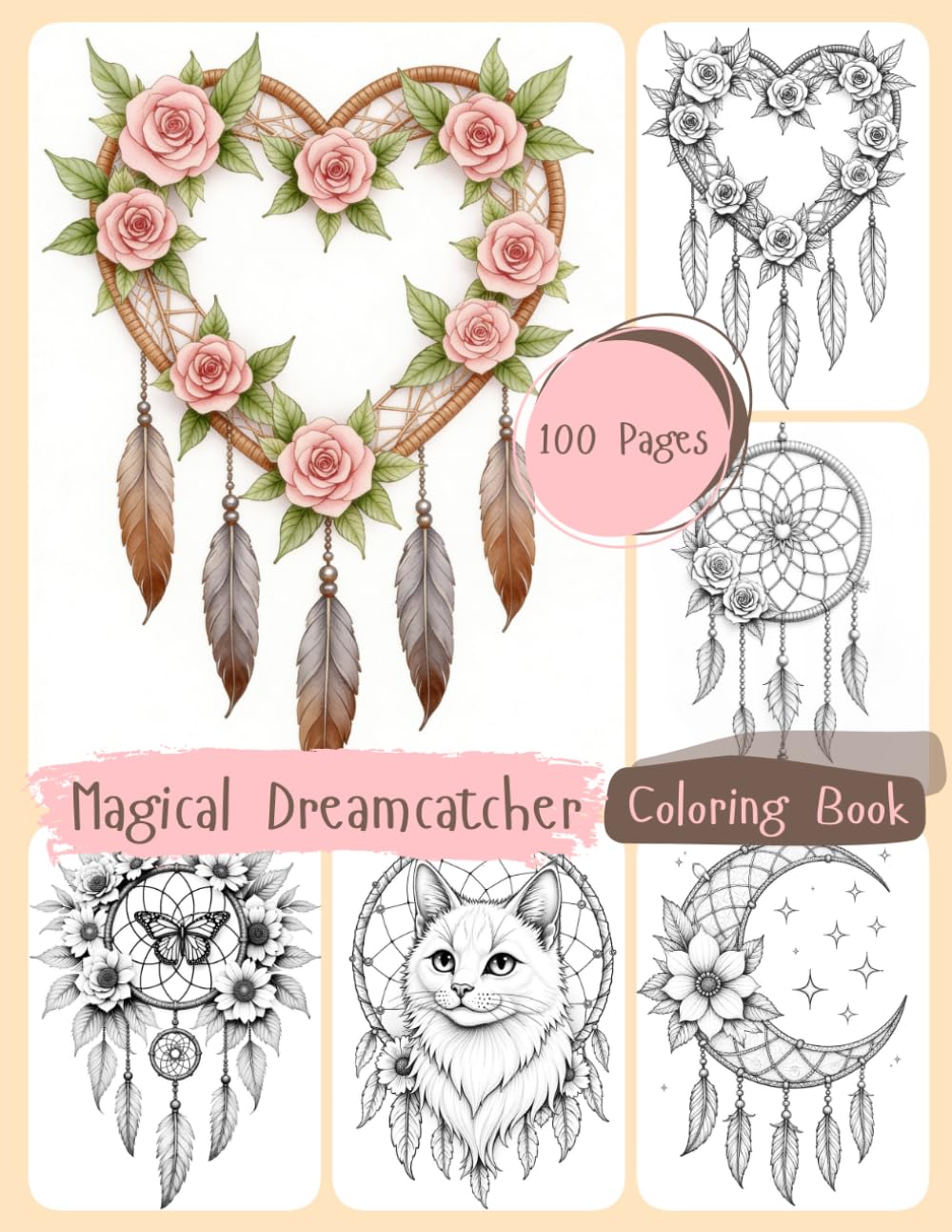 Magical Dreamcatcher Coloring Book: A Journey of Mindfulness and Creative Expression