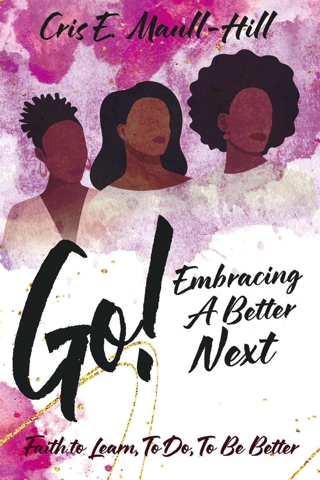 Go! Embracing A Better Next