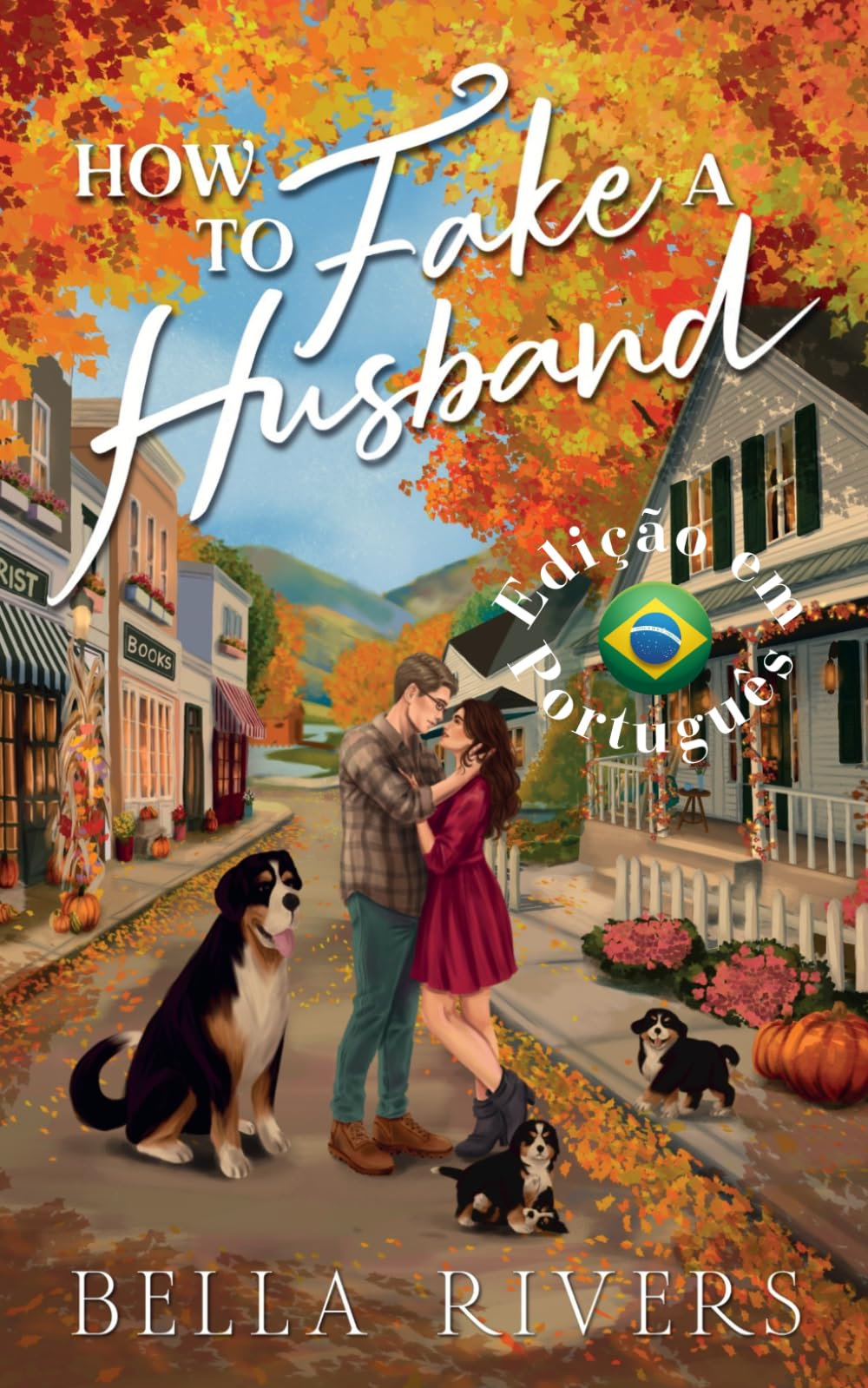 How To Fake A Husband (Edição em Português Brasileiro): Um romance de casamento falso em uma cidade pequena (Emerald Creek (Versão em Português Brasileiro))