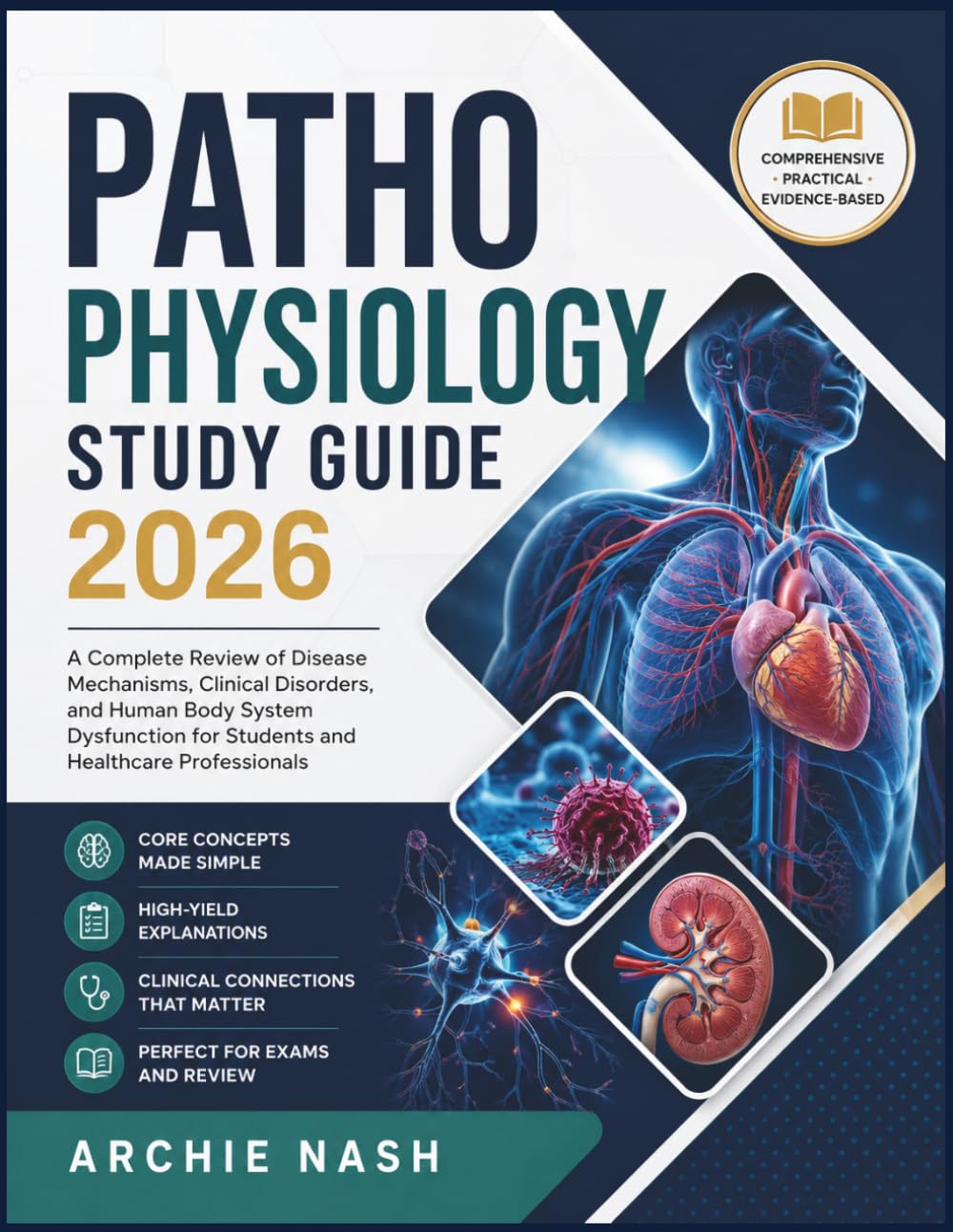 PATHOPHYSIOLOGY STUDY GUIDE 2026: A Complete Review of Disease Mechanisms, Clinical Disorders, and Human Body System Dysfunction for Students and Healthcare Professionals
