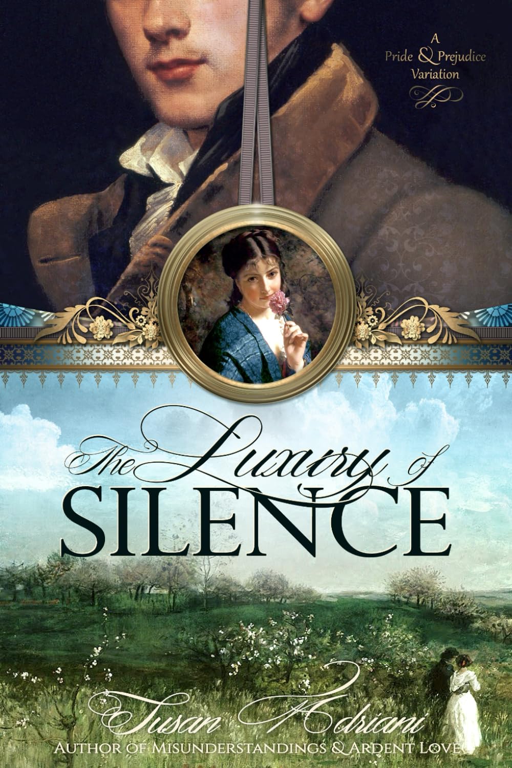 The Luxury of Silence: A Variation of Jane Austen's Pride & Prejudice (Romantic Pride and Prejudice Variations)