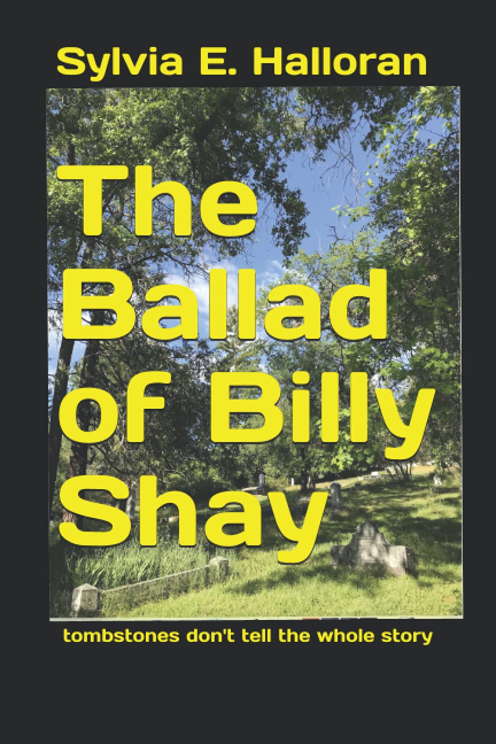 The Ballad of Billy Shay: tombstones don't tell the whole story