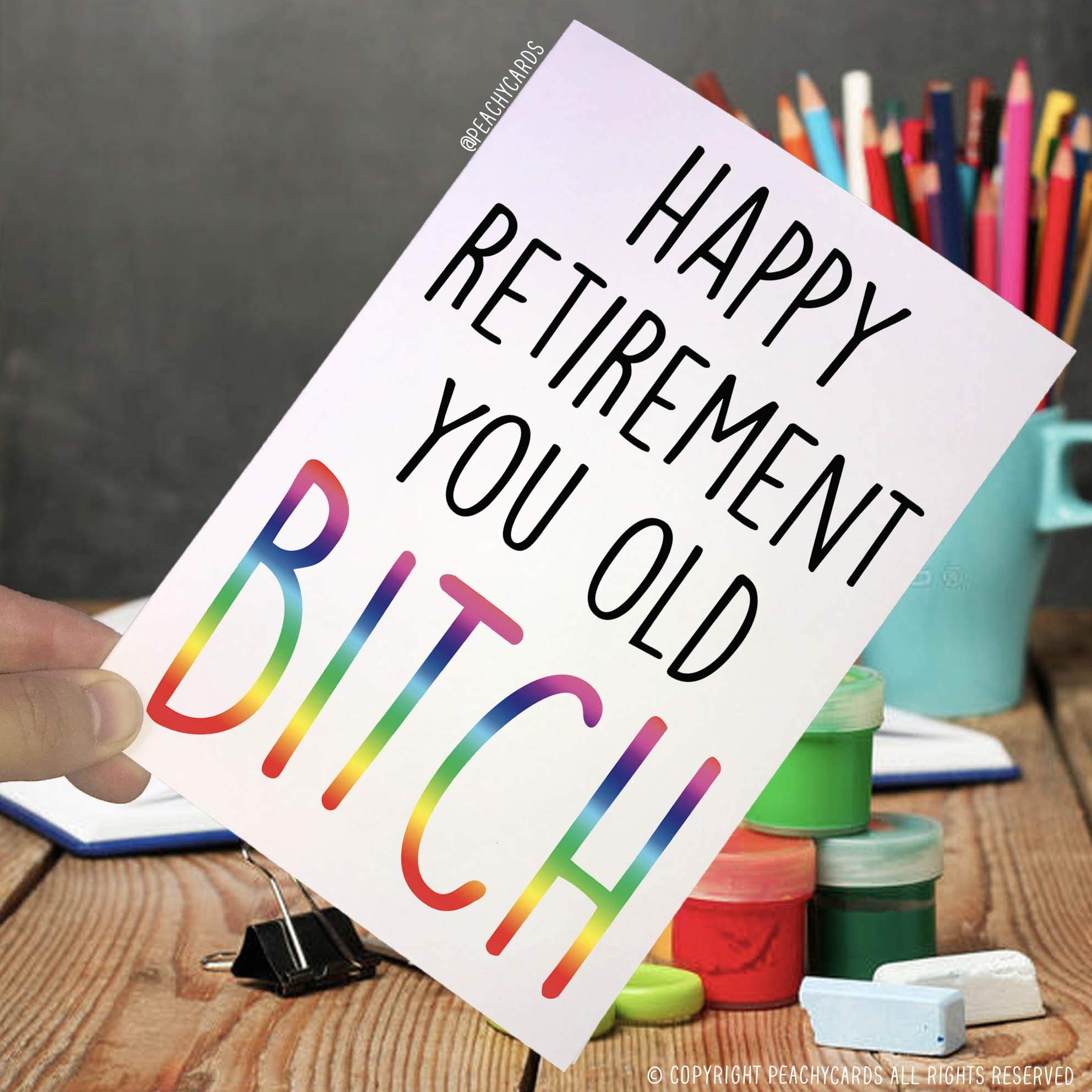 Retirement Cards, Happy Retirement You Old Bitch Funny Cards, Leaving Cards Colleague Cards Coworker Cards Friend Cards Retiring Gifts PC139