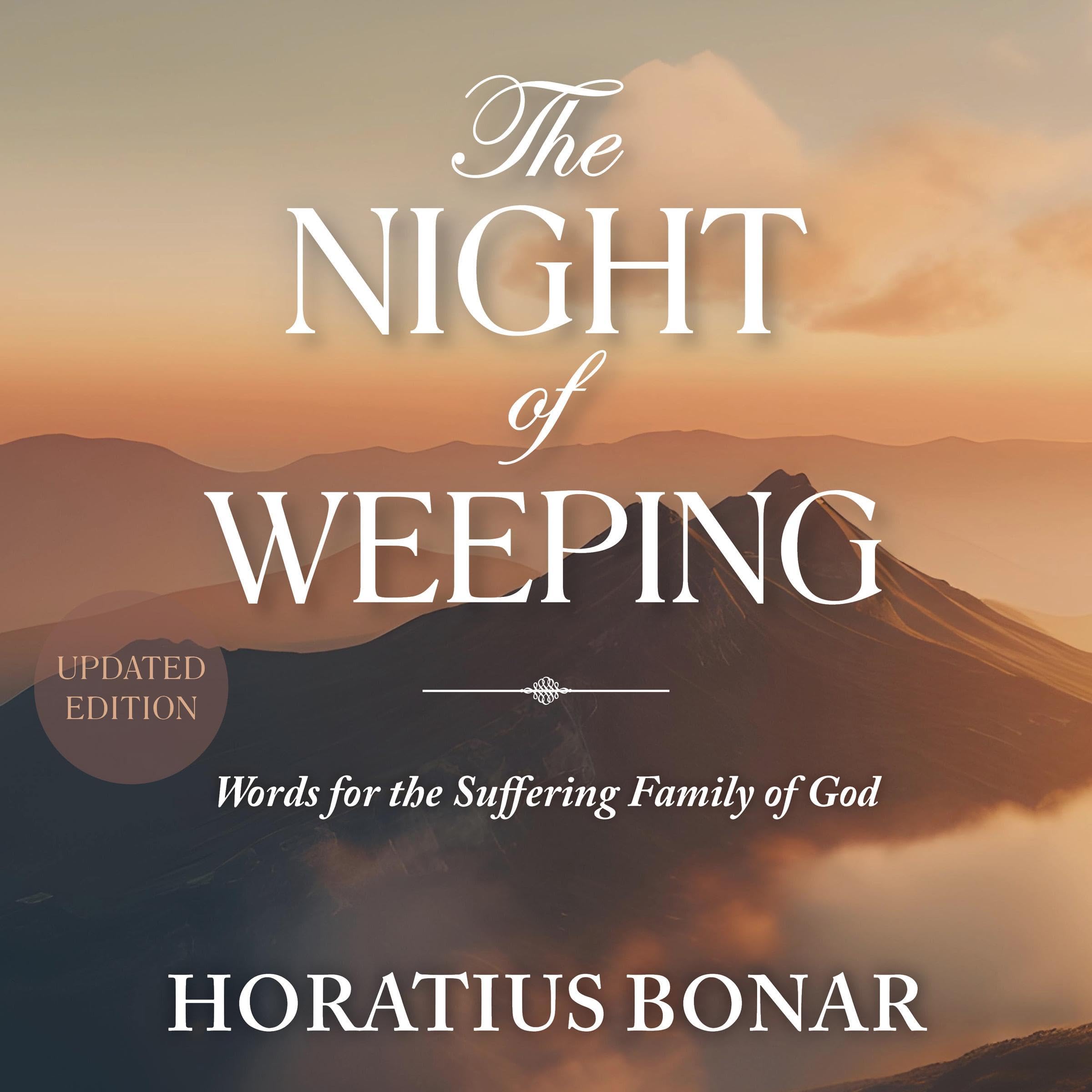 The Night of Weeping (Updated and Annotated)
