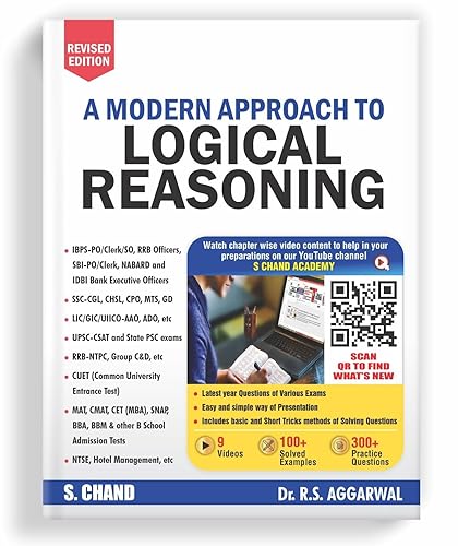 A Modern Approach to Logical Reasoning All Competitive Exams (Banking, SSC, Railway, Police, Civil Service, etc.) 9 Videos | 100+ Solved Examples | 300+ Practice Questions | By S. Chand's