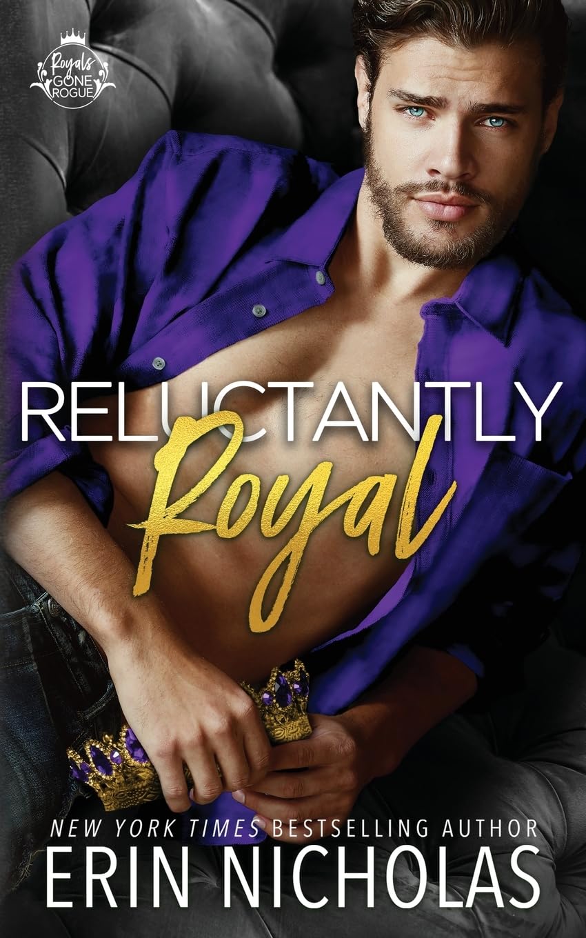 Reluctantly Royal (Prince Cover): 1 (Royals Gone Rogue)