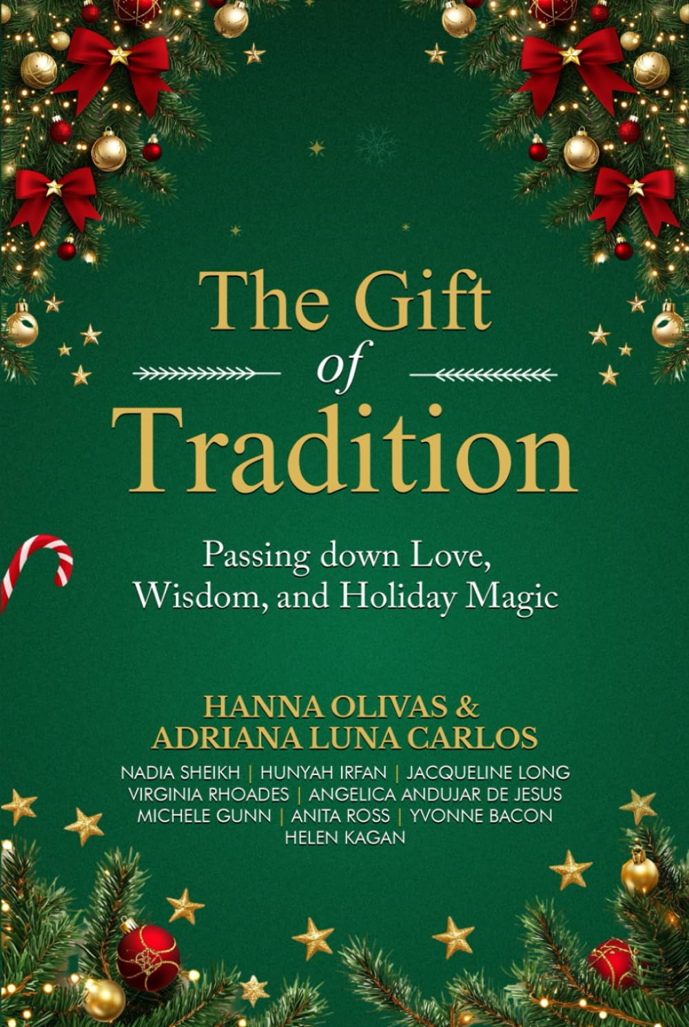 The Gift of Tradition: Passing down Love, Wisdom, and Holiday Magic