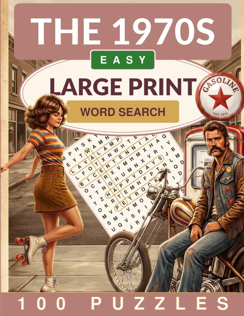 The 1970s Word Search Large Print: 100 Easy Word Search Puzzles for Adults and Seniors (Crackling Fire Word Search)